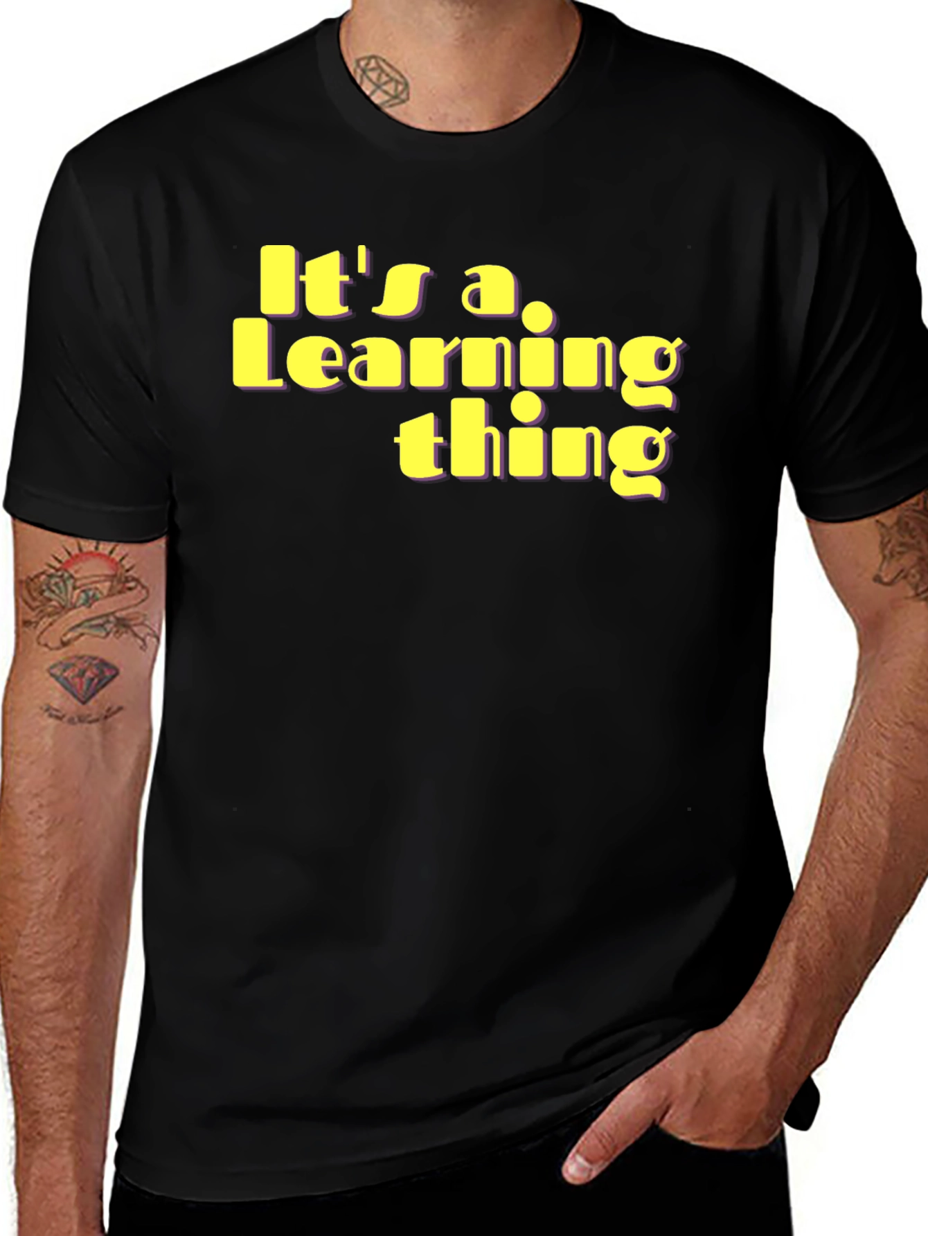 Its a Learning Thing T-Shirt - Unique Fun Design