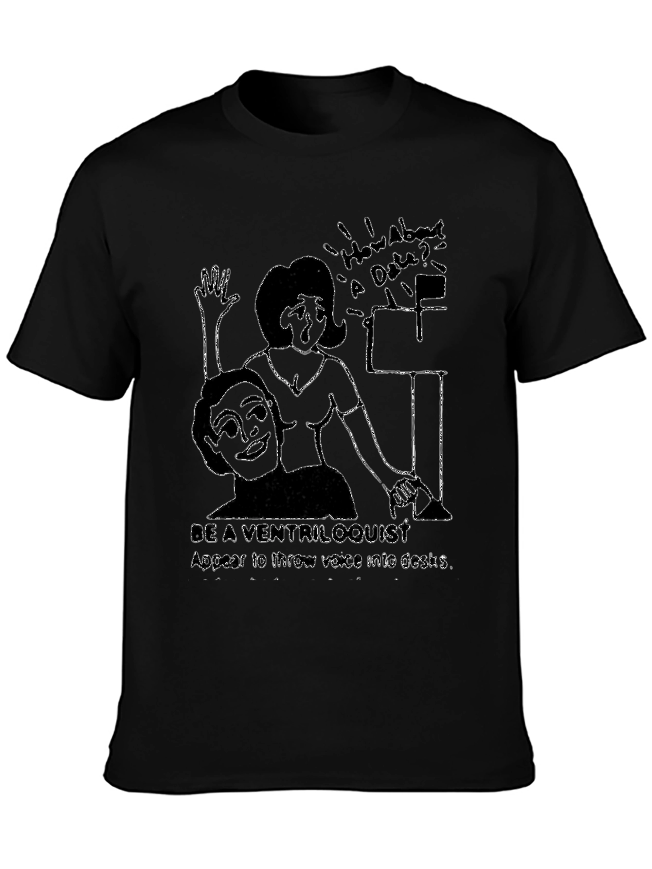 Be a Ventriloquist T-Shirt