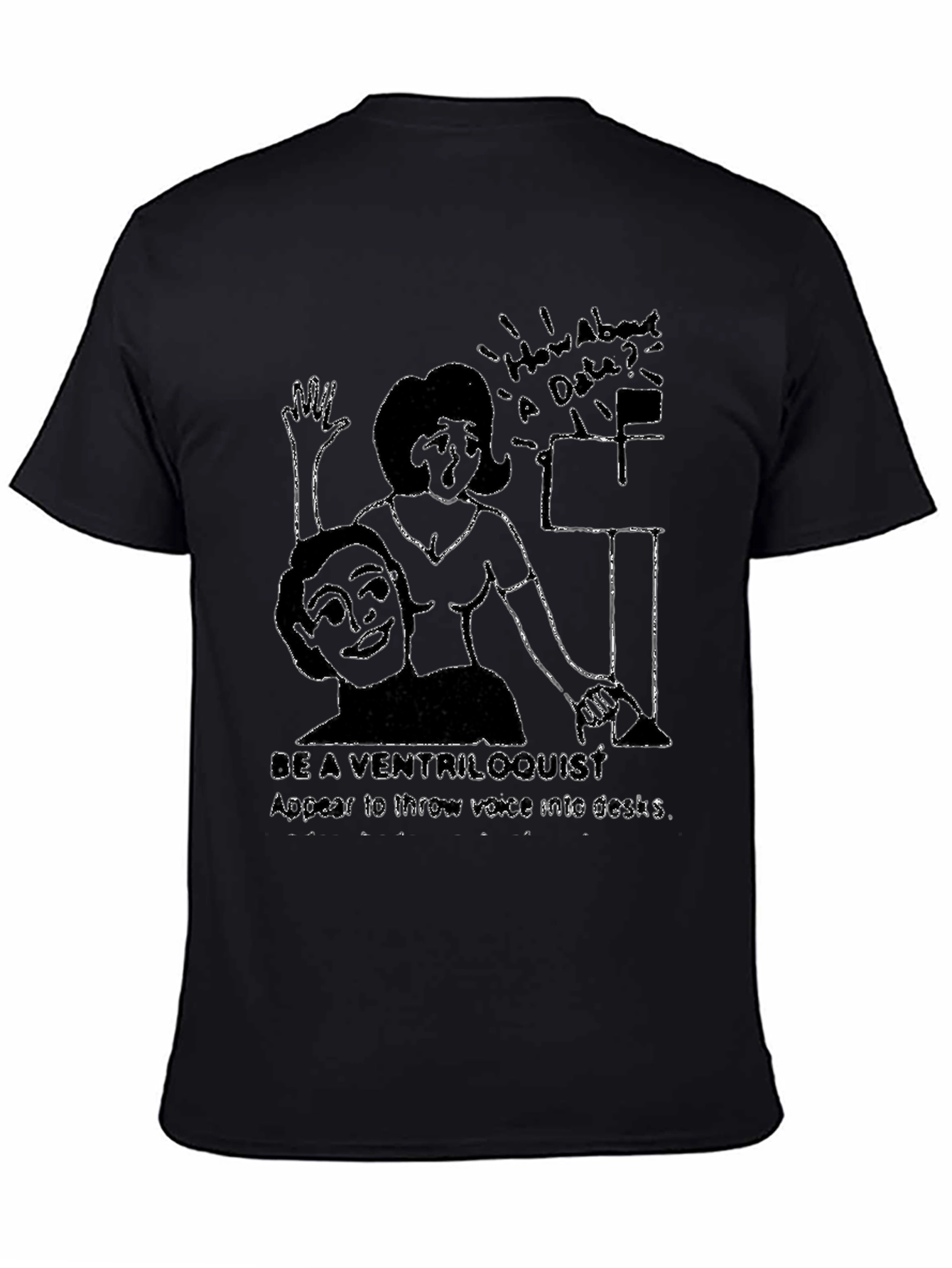 Be a Ventriloquist T-Shirt