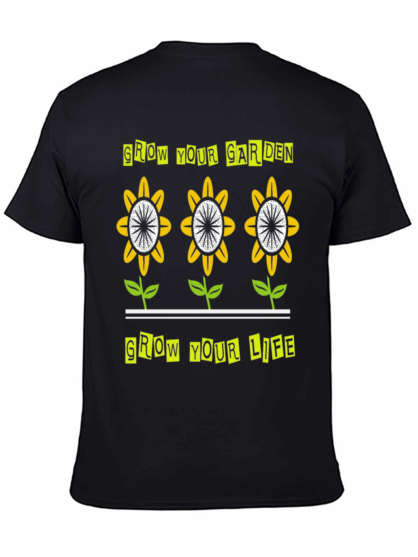 Grow Your Garden Grow Your Life T-Shirt