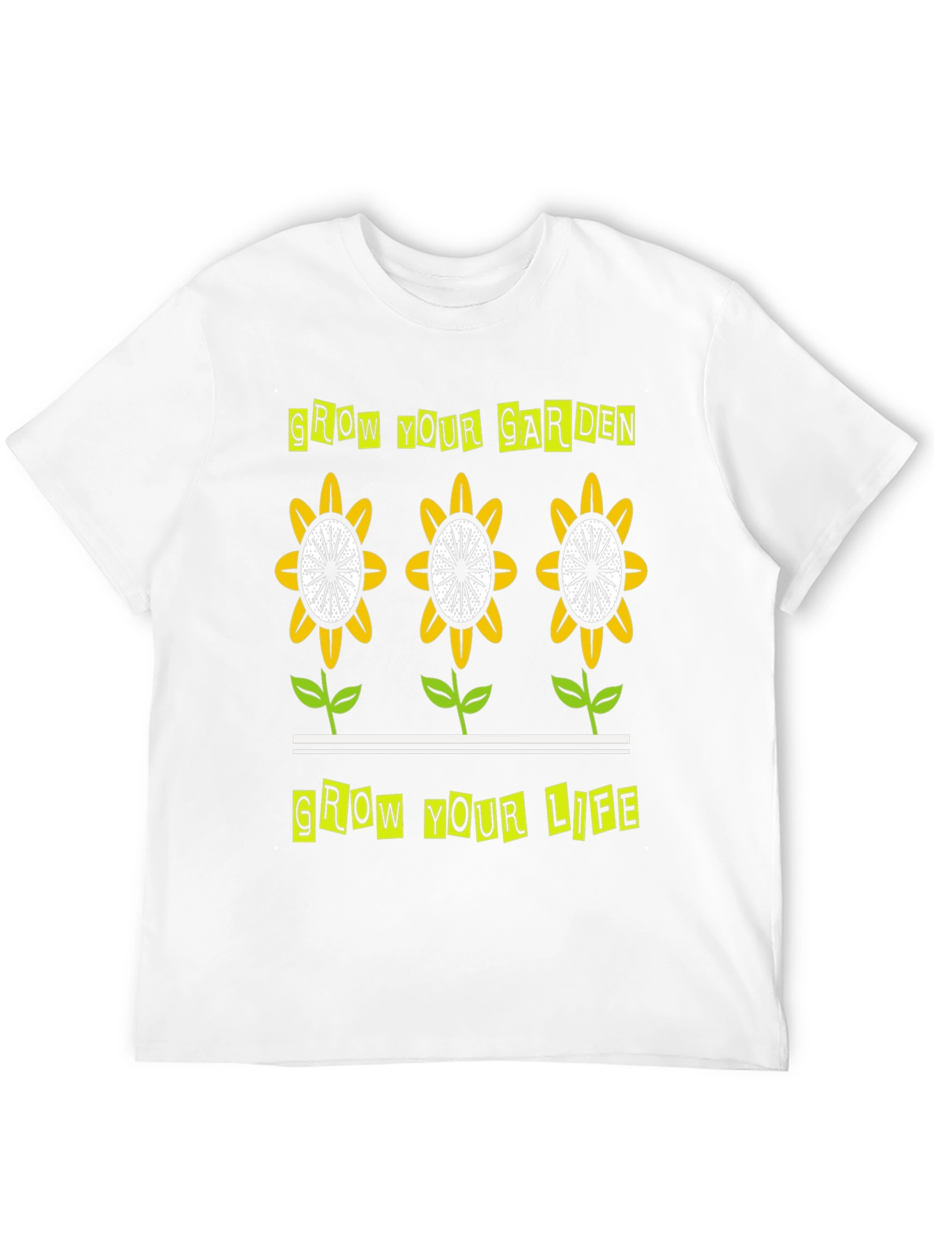 Grow Your Garden Grow Your Life T-Shirt