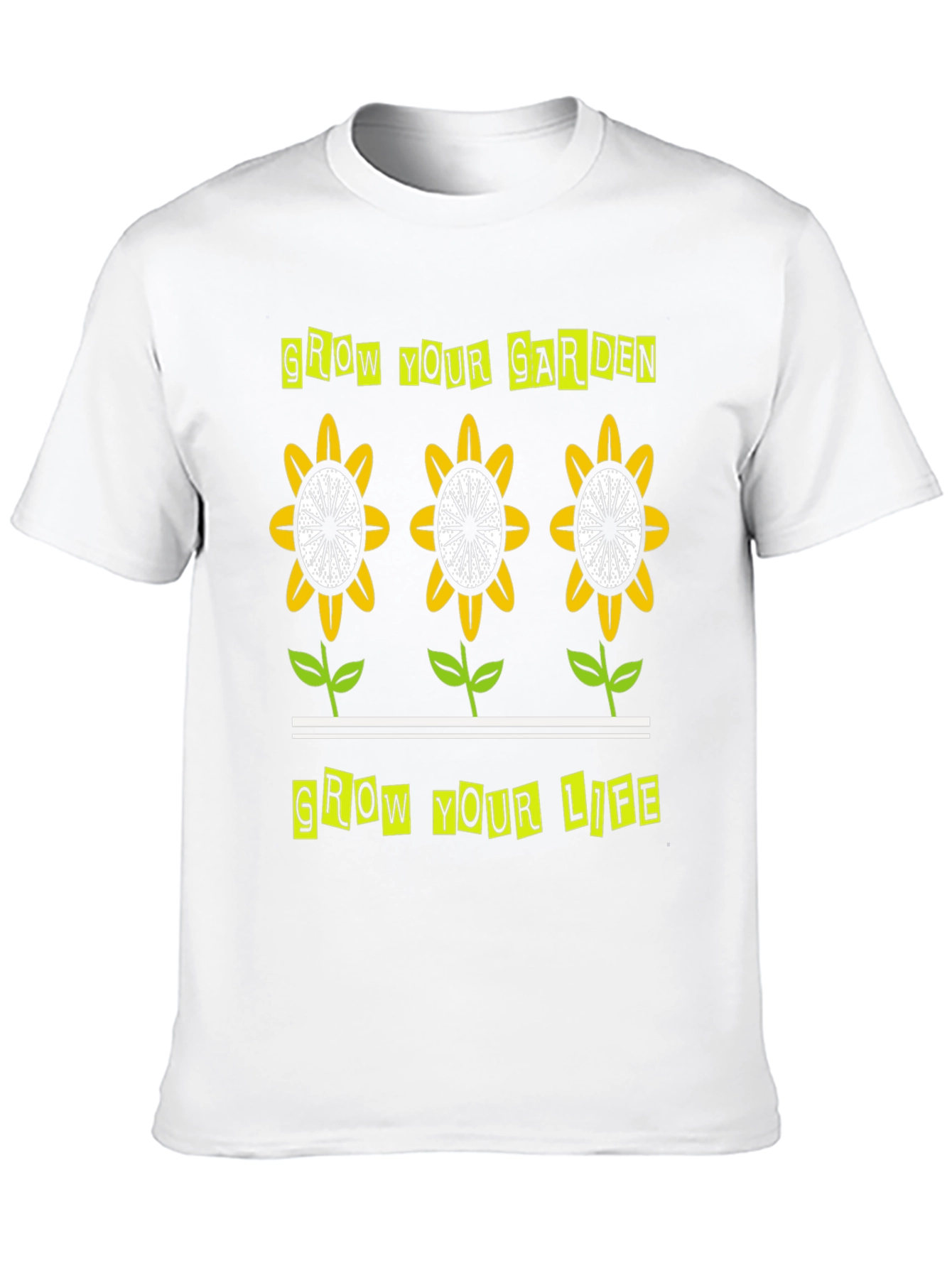 Grow Your Garden Grow Your Life T-Shirt
