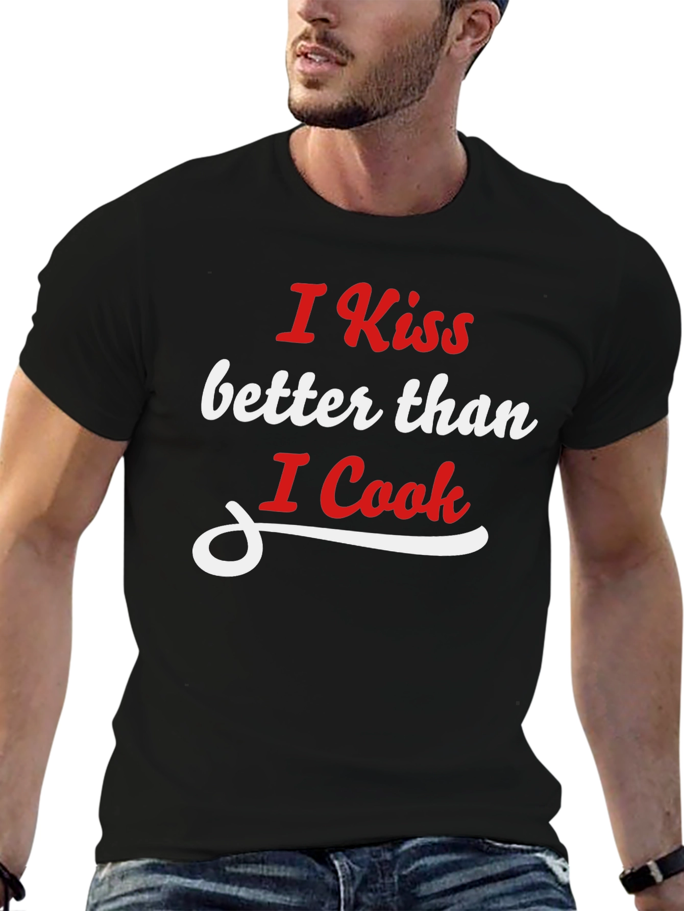 I Kiss Better Than I Cook Graphic T-Shirt