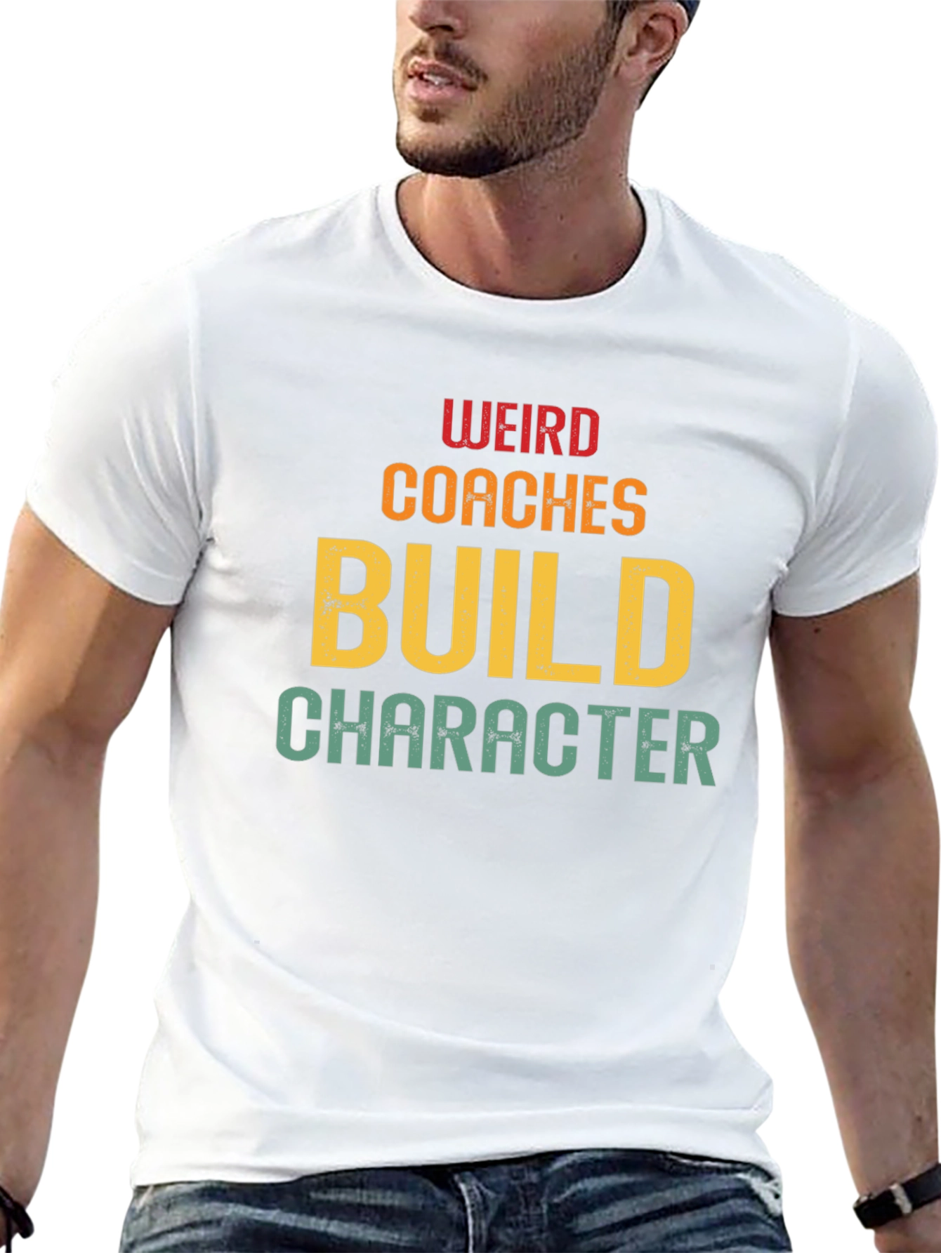 Weird Coaches Build Character T-Shirt