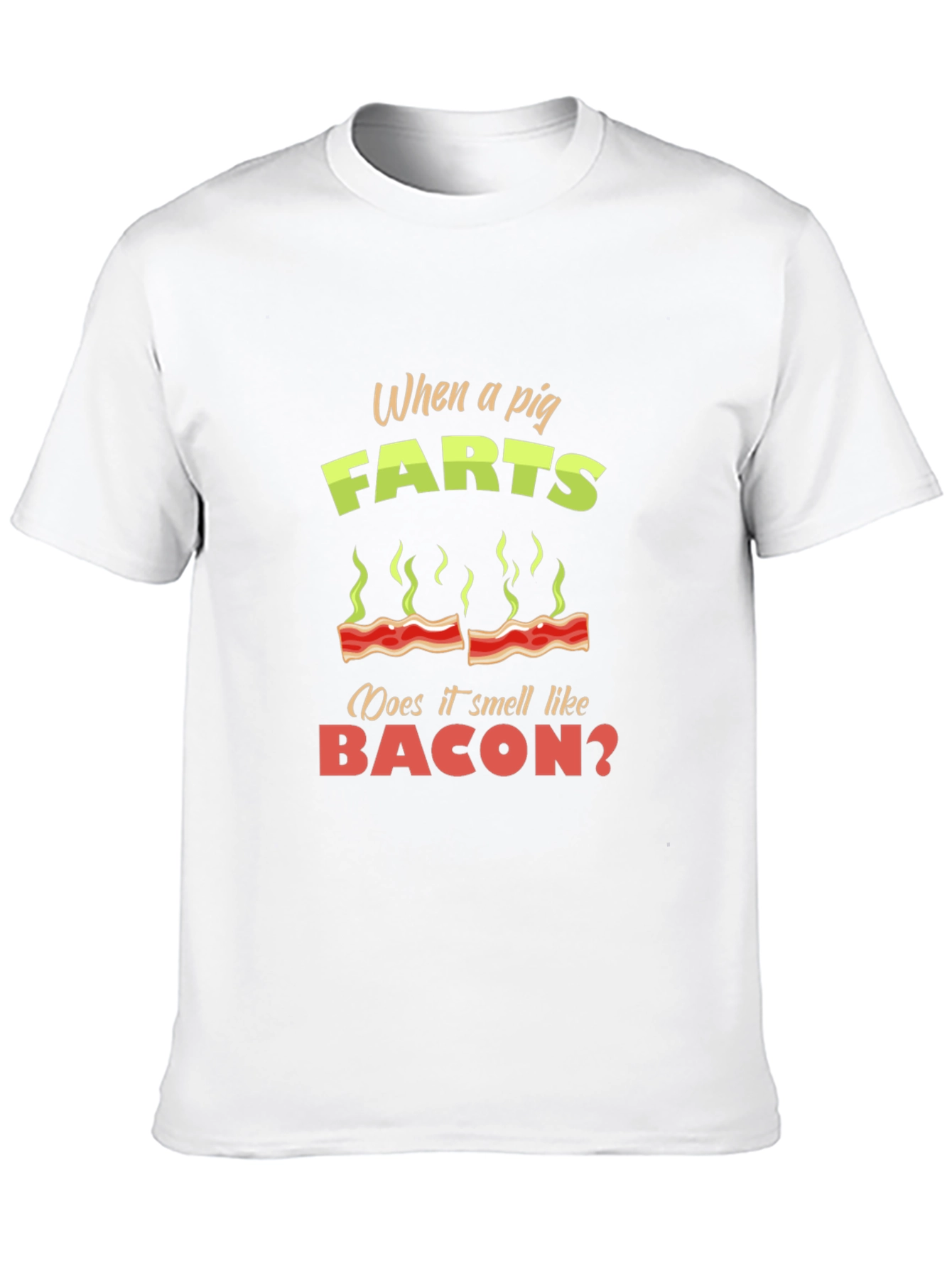Pig Farts Bacon Funny Novelty T-Shirt