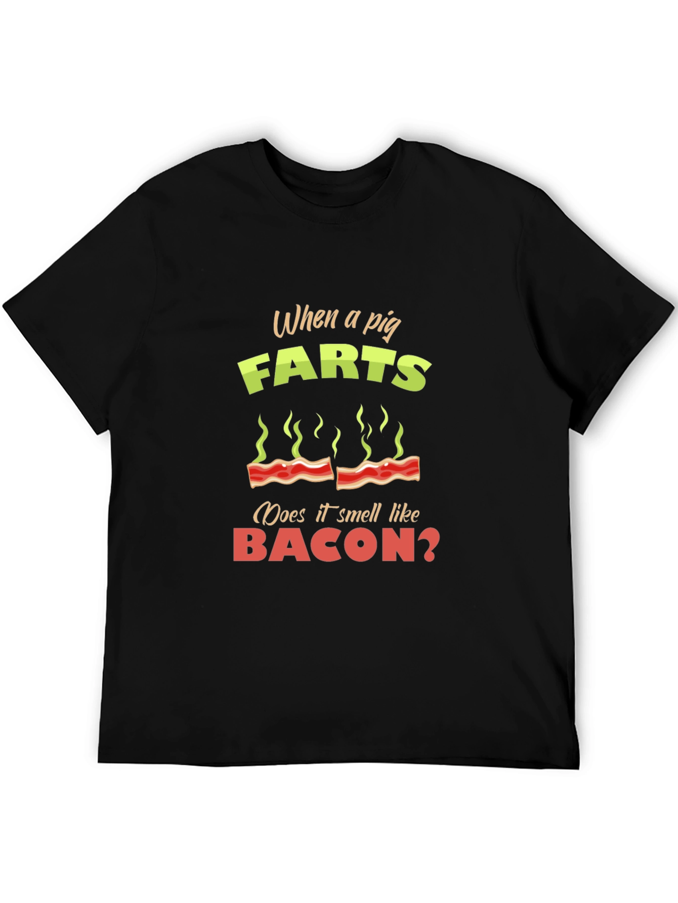 Pig Farts Bacon Funny Novelty T-Shirt