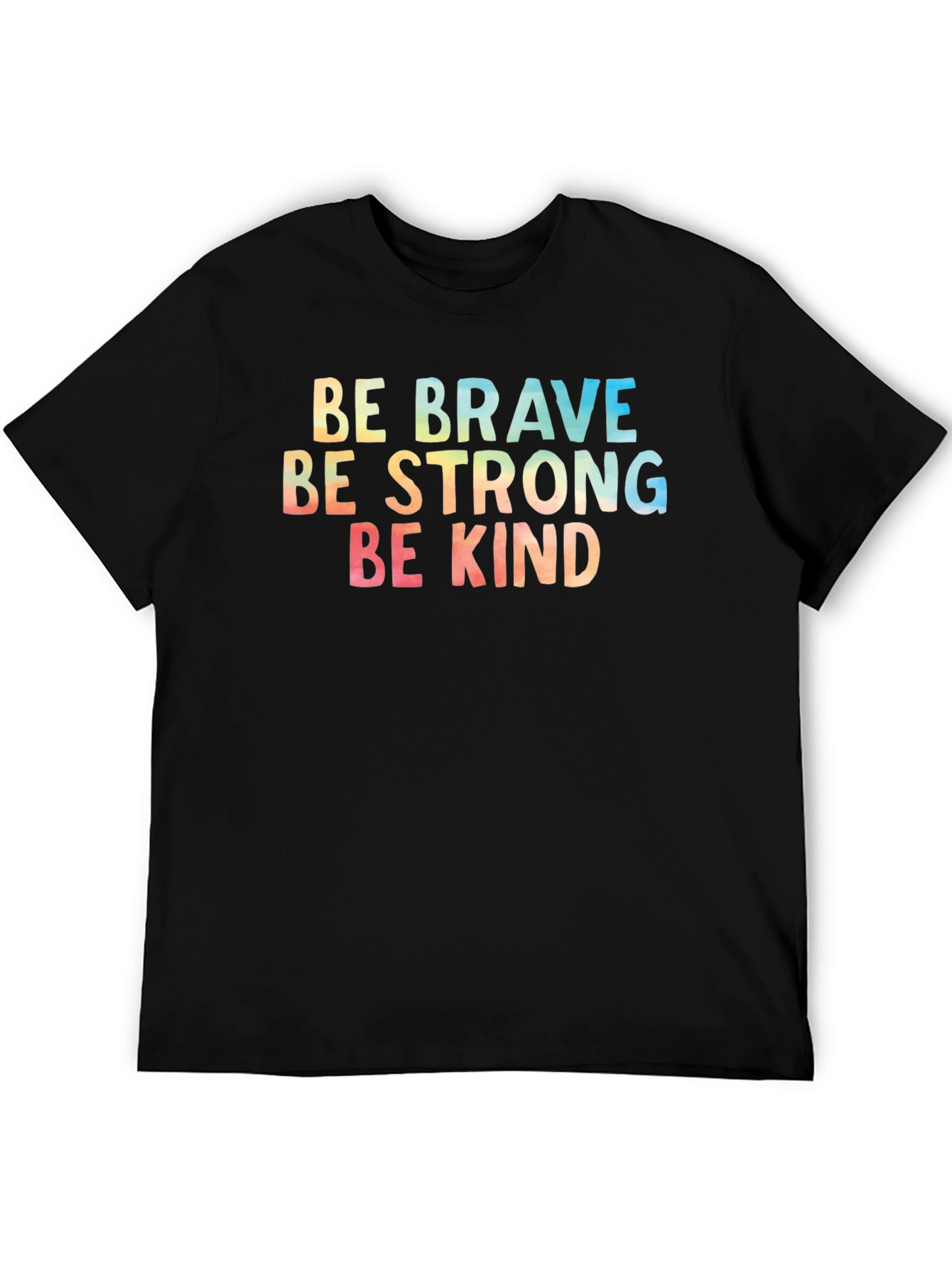 Be Brave Strong Kind T-Shirt