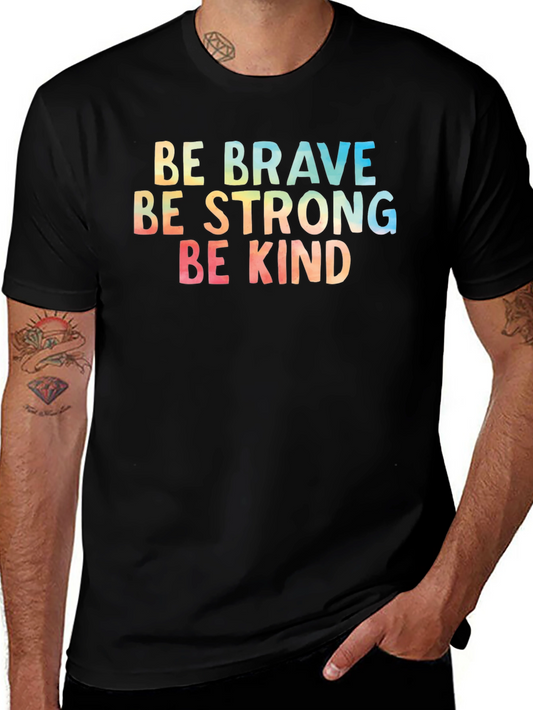 Be Brave Strong Kind T-Shirt