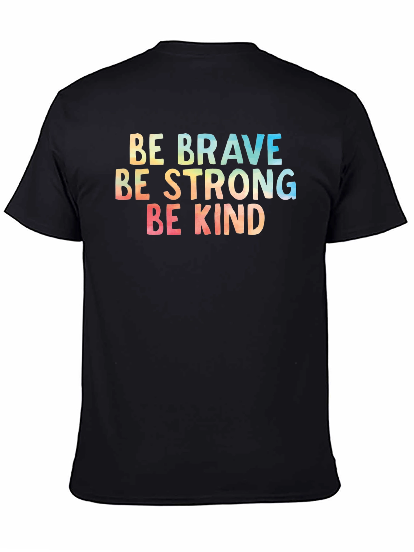 Be Brave Strong Kind T-Shirt