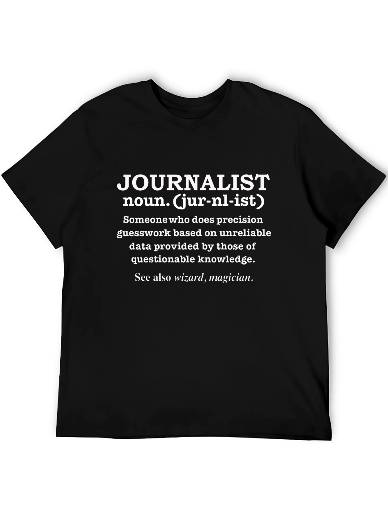 Journalist Definition T-Shirt - Funny Job Gift