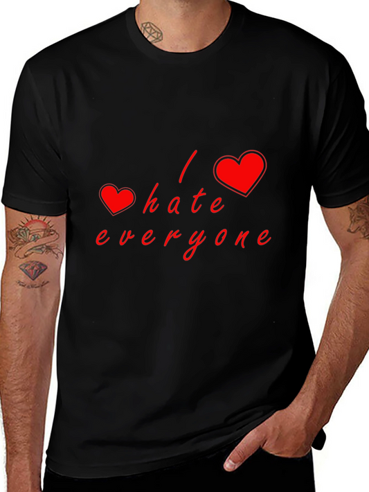 I Hate Everyone Graphic Tee - Black Crew Neck Short Sleeve T-Shirt