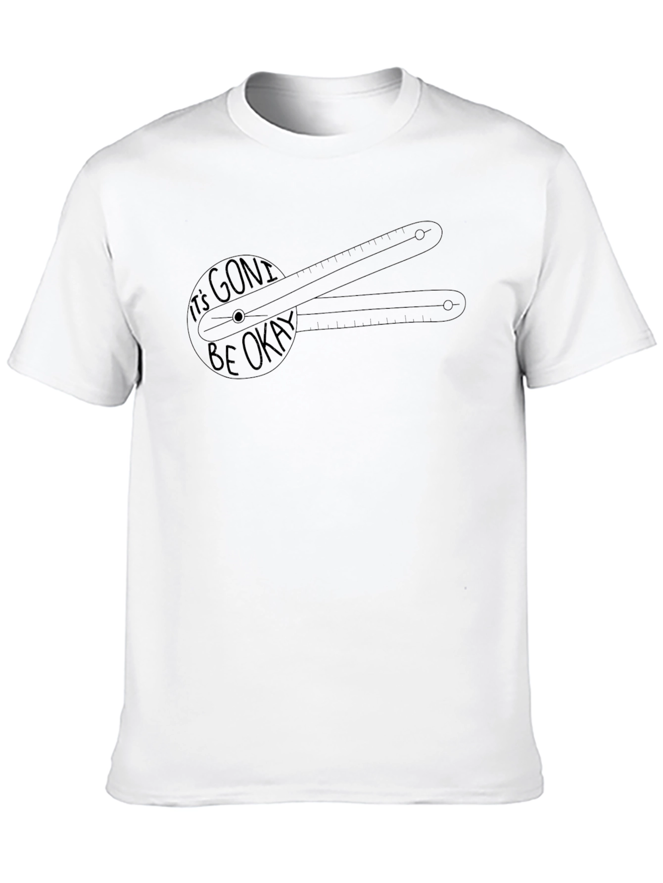 Its Gone Be Okay T-Shirt
