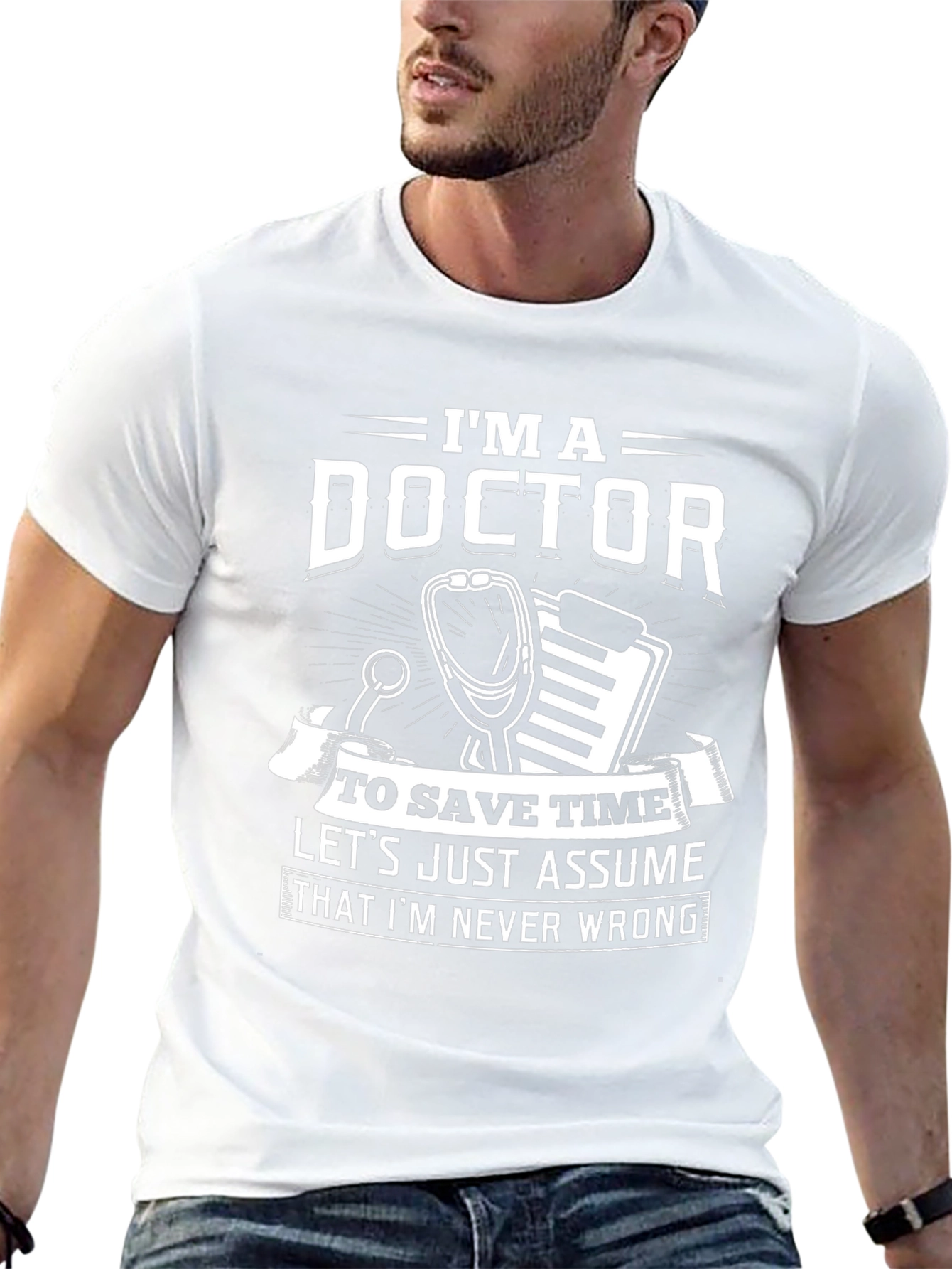 Im A Doctor Funny Novelty T-Shirt