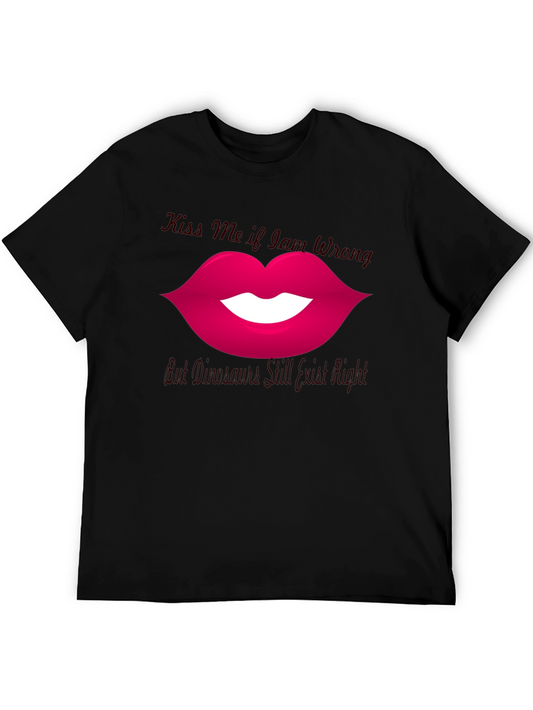Kiss Me If I Am Wrong T-Shirt