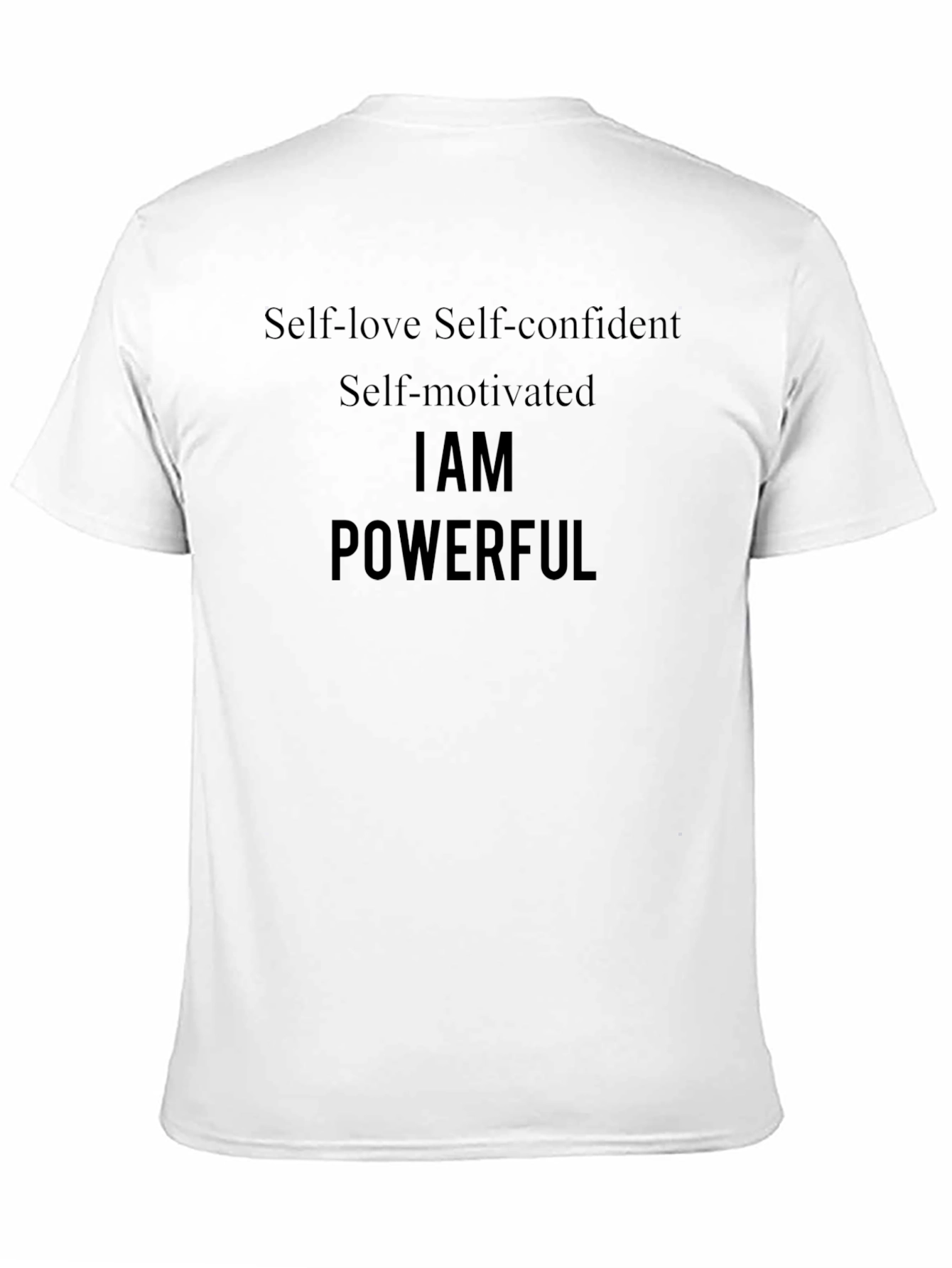 Motivational T-Shirt - Self Love Confidence Powerful