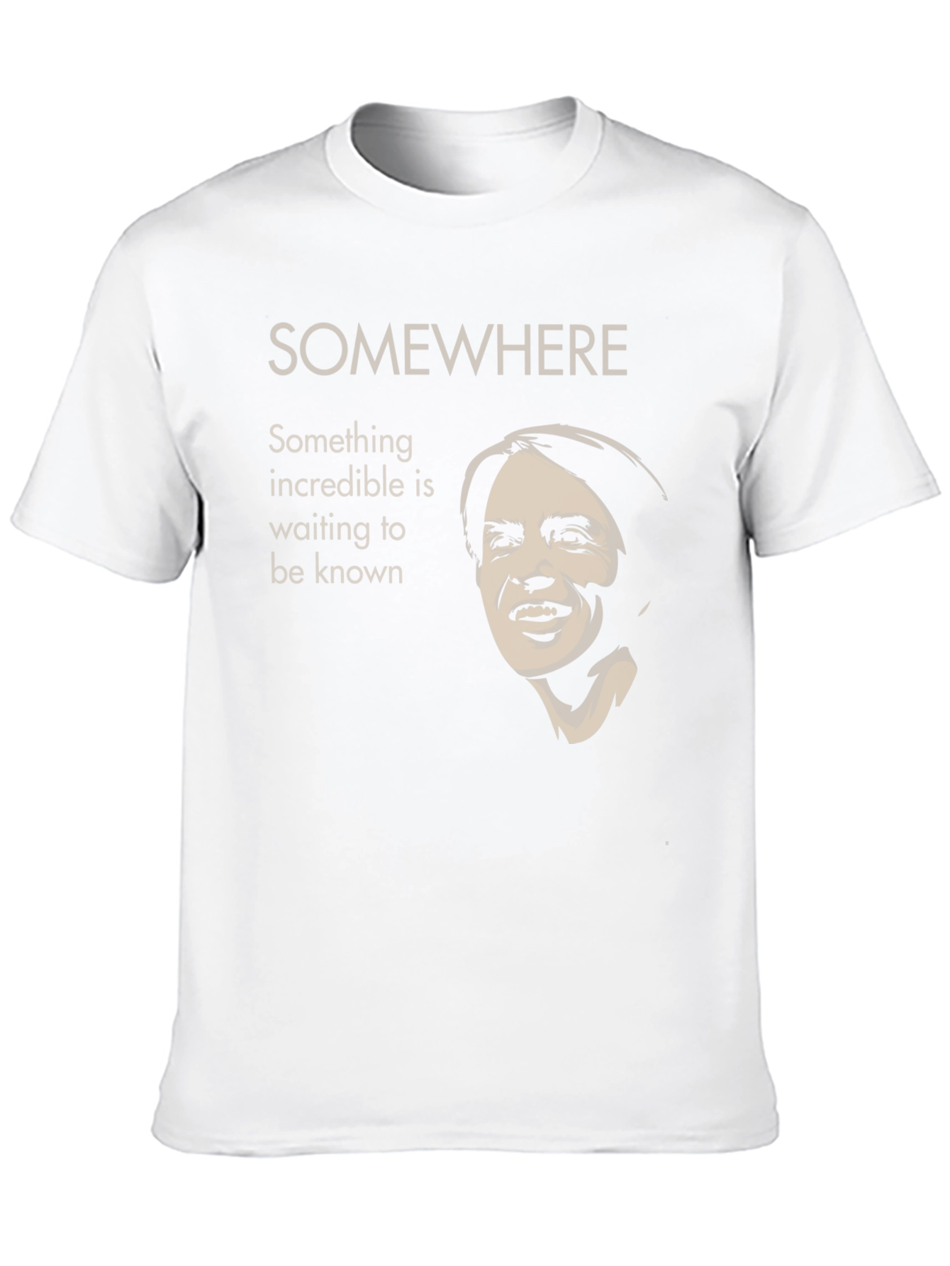 Incredible Something is Waiting T-Shirt