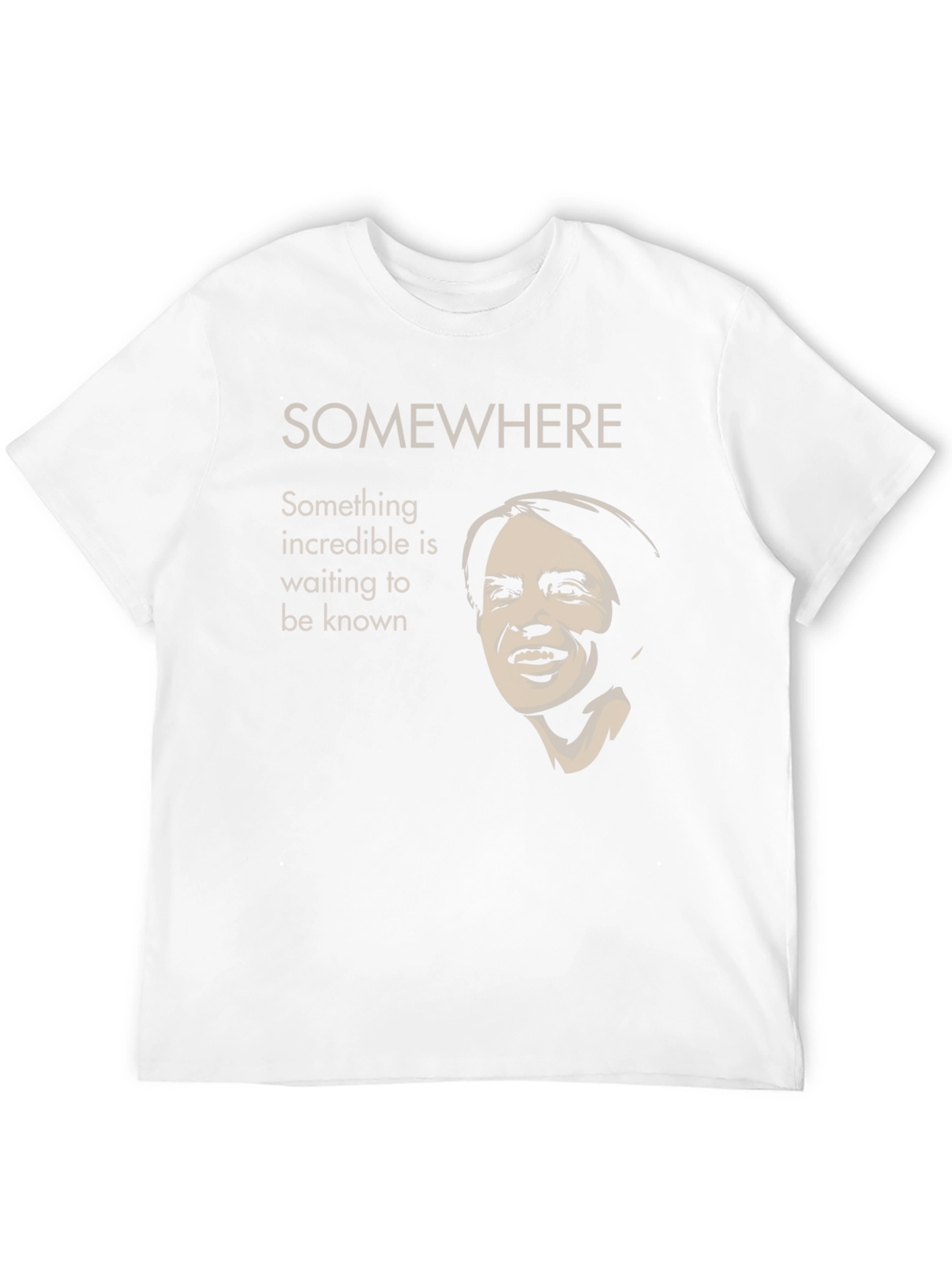 Incredible Something is Waiting T-Shirt