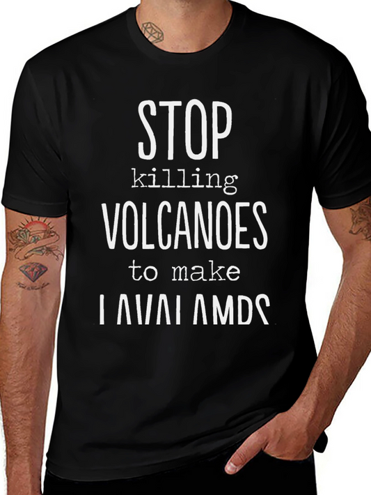 Stop Killing Volcanoes T-Shirt