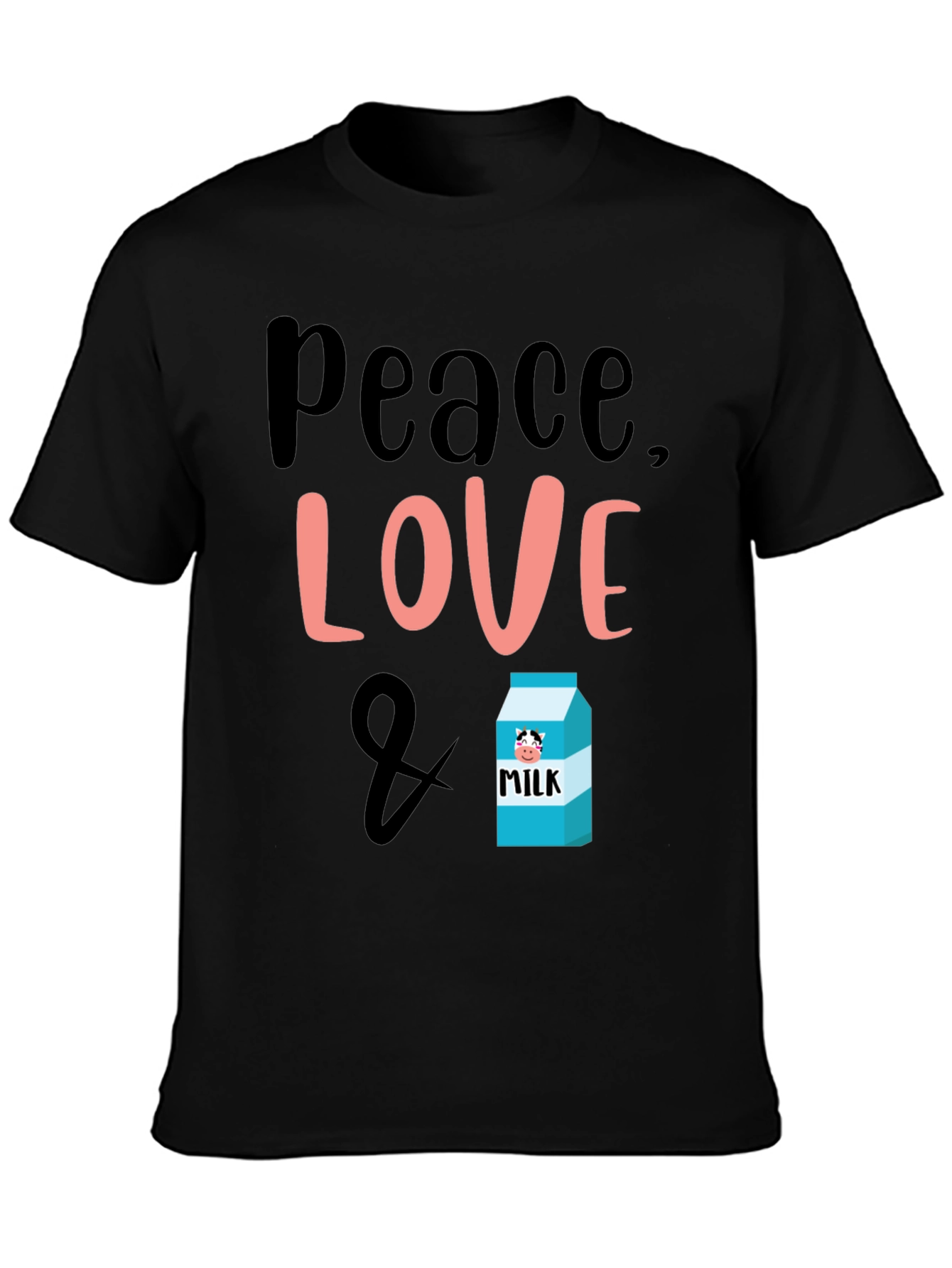 Peace Love & Milk T-Shirt - Cute Graphic Tee