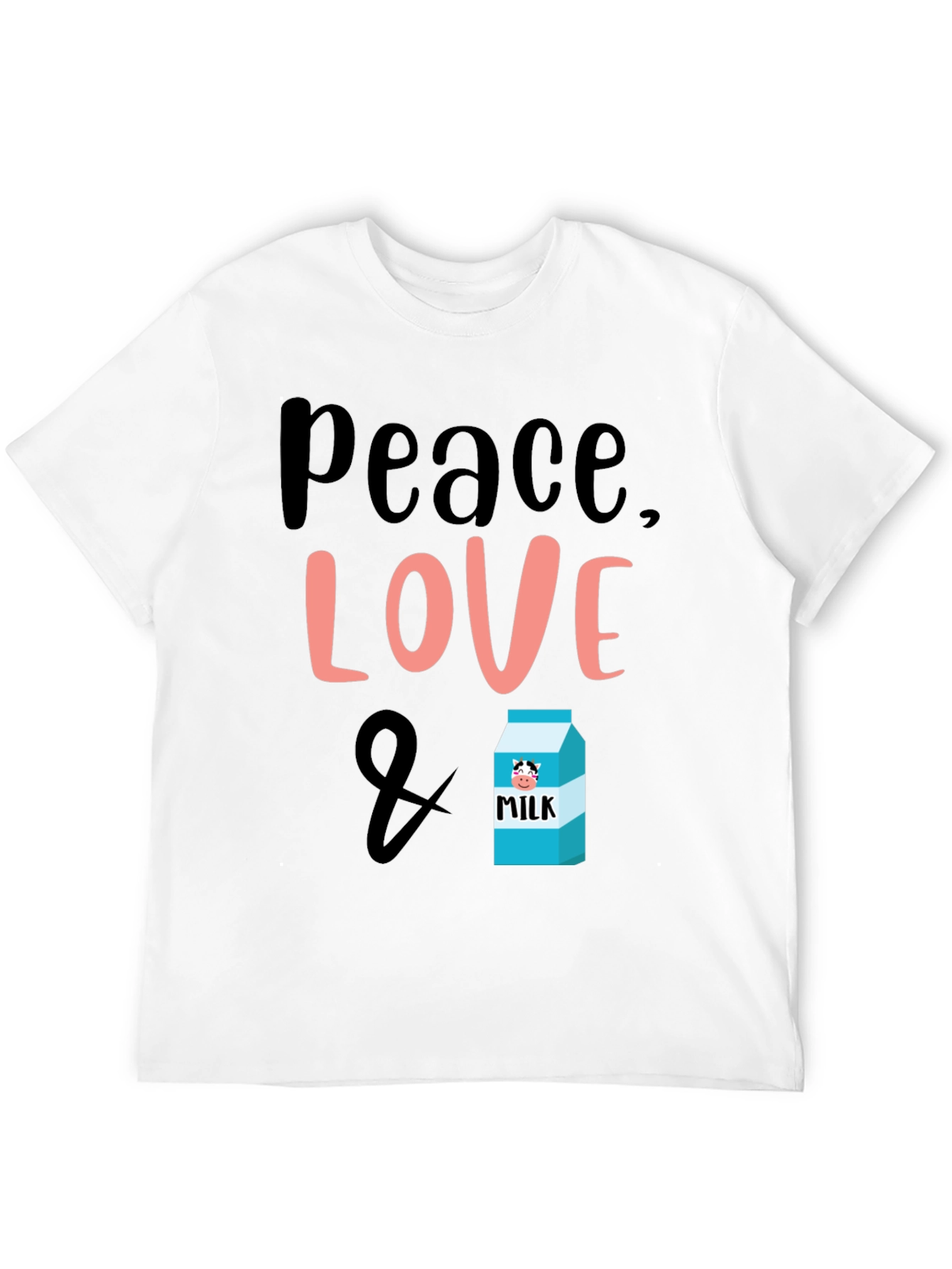 Peace Love & Milk T-Shirt - Cute Graphic Tee