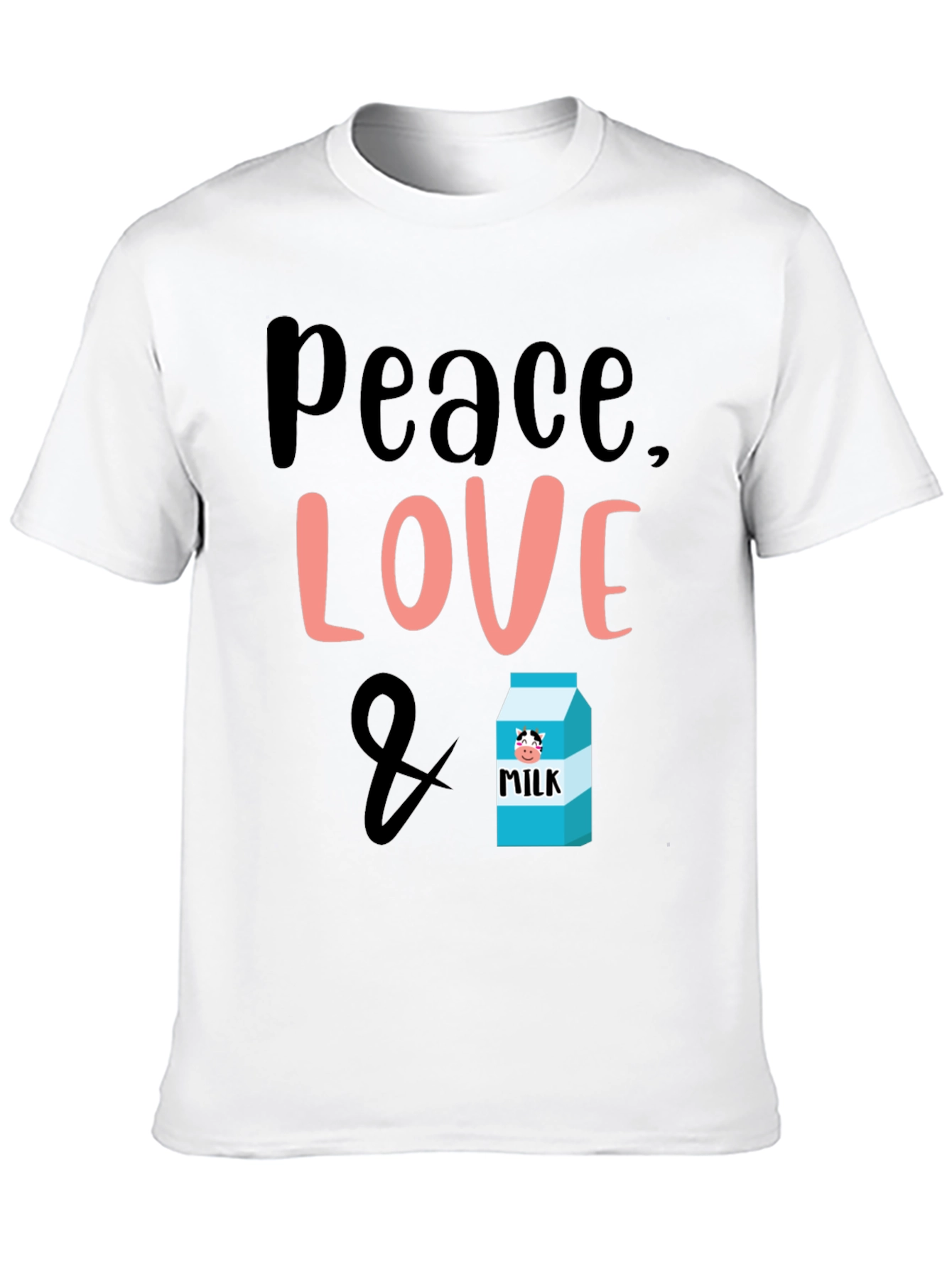 Peace Love & Milk T-Shirt - Cute Graphic Tee