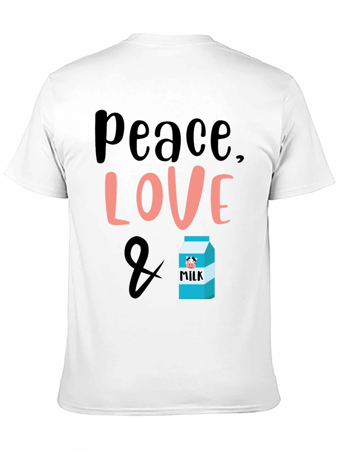 Peace Love & Milk T-Shirt - Cute Graphic Tee