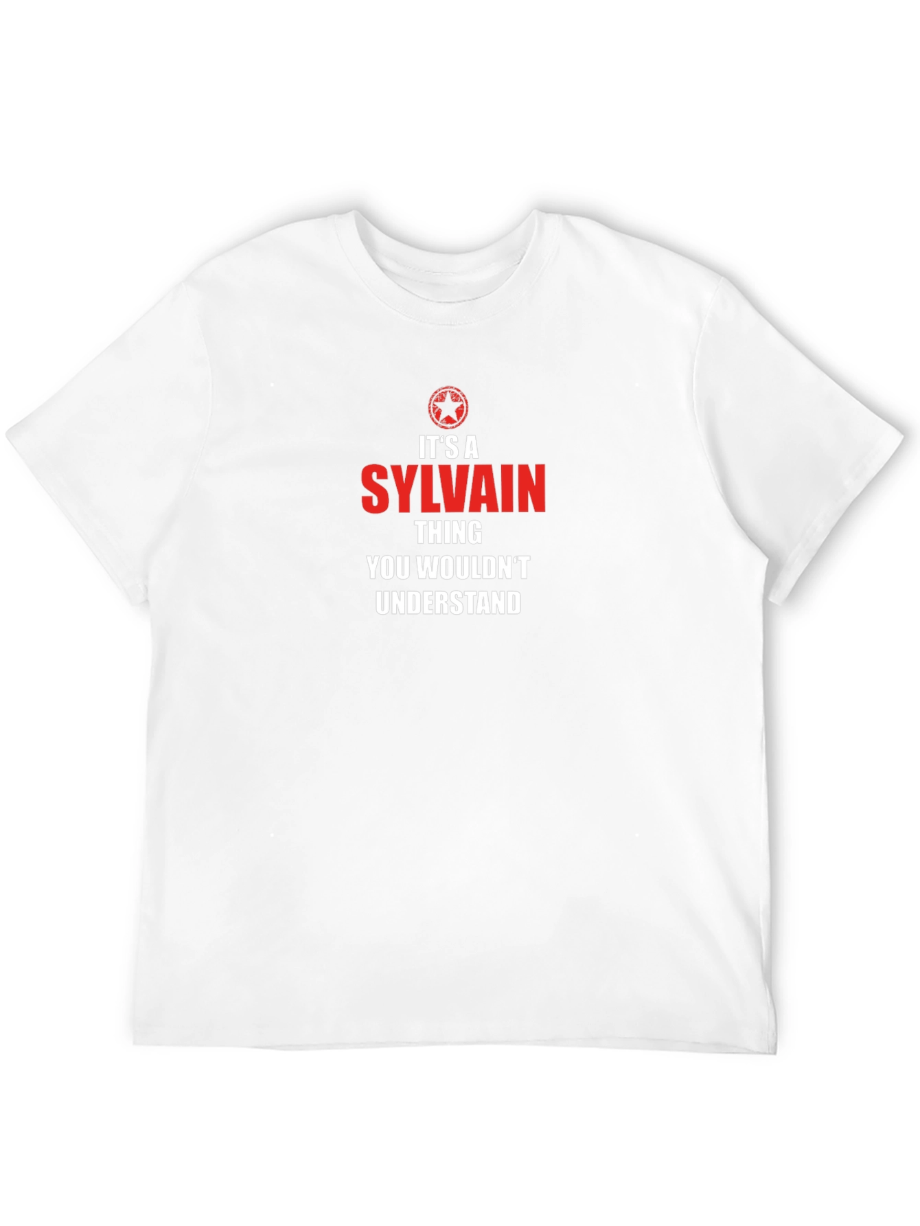 Sylvain Thing T-Shirt - You Wouldnt Understand!
