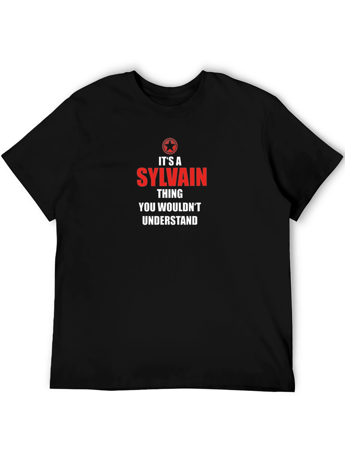 Sylvain Thing T-Shirt - You Wouldnt Understand!