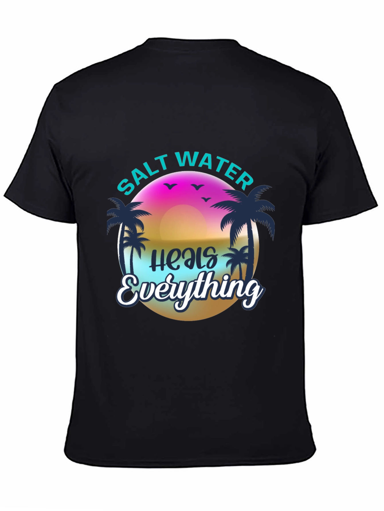 Salt Water Heals Everything Graphic T-Shirt