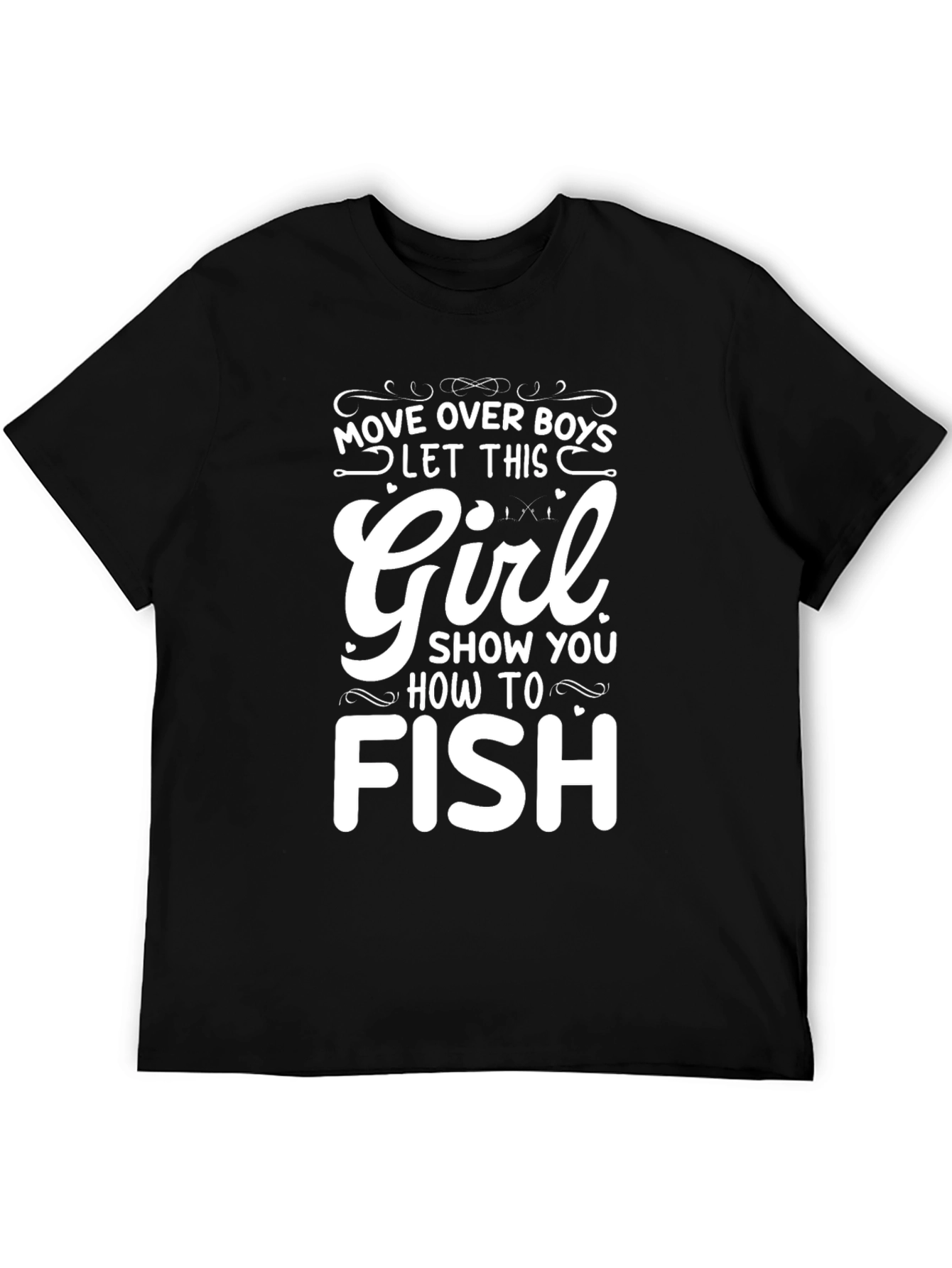 Move Over Boys Girl Fishing T-Shirt