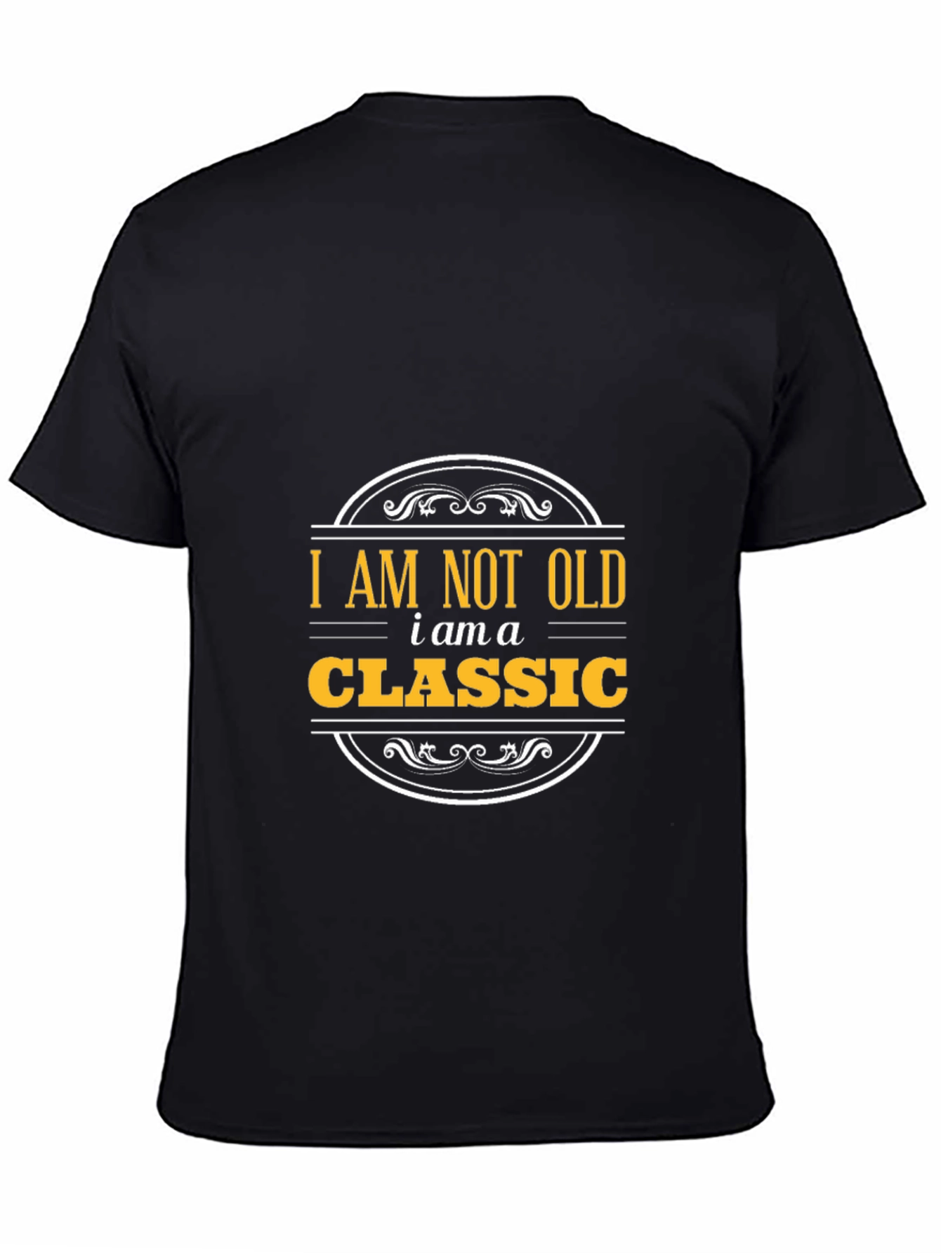 I am not old I am a Classic T-Shirt