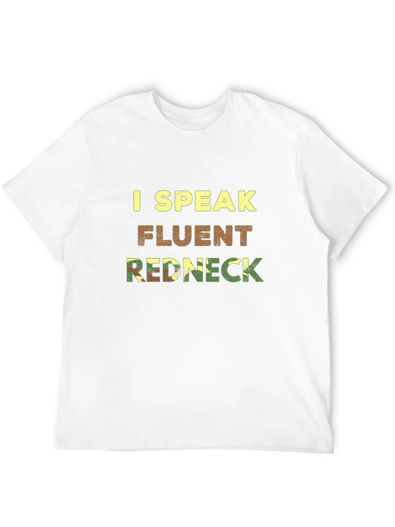 I Speak Fluent Redneck T-Shirt