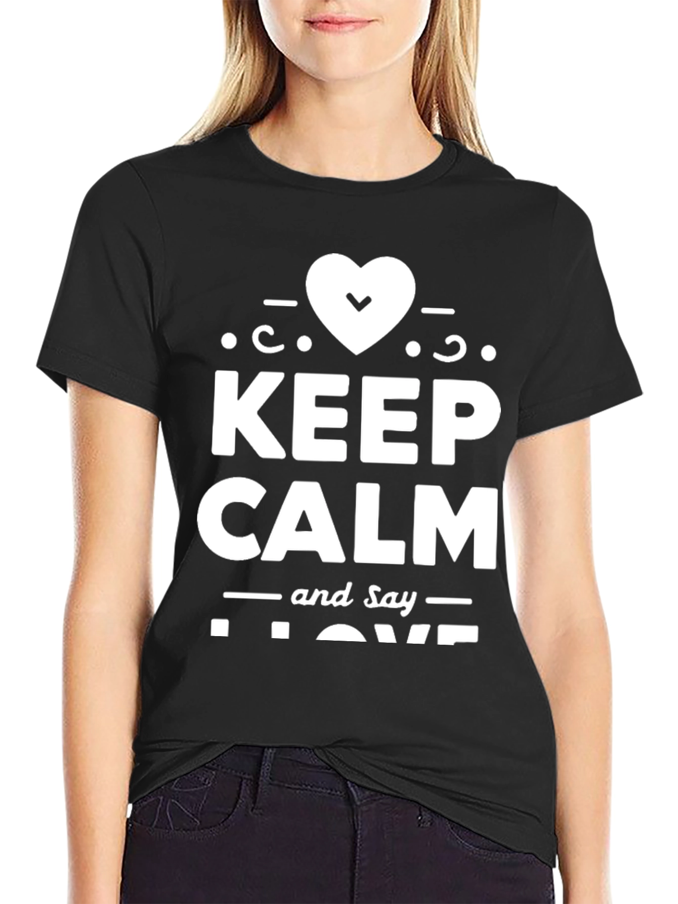 Keep Calm and Say I Love T-Shirt