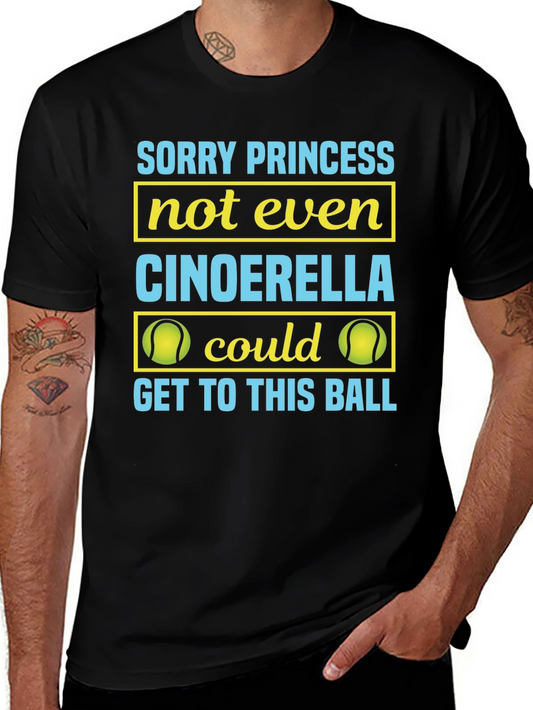 Sorry Princess Tennis T-Shirt - Funny Sports Tee