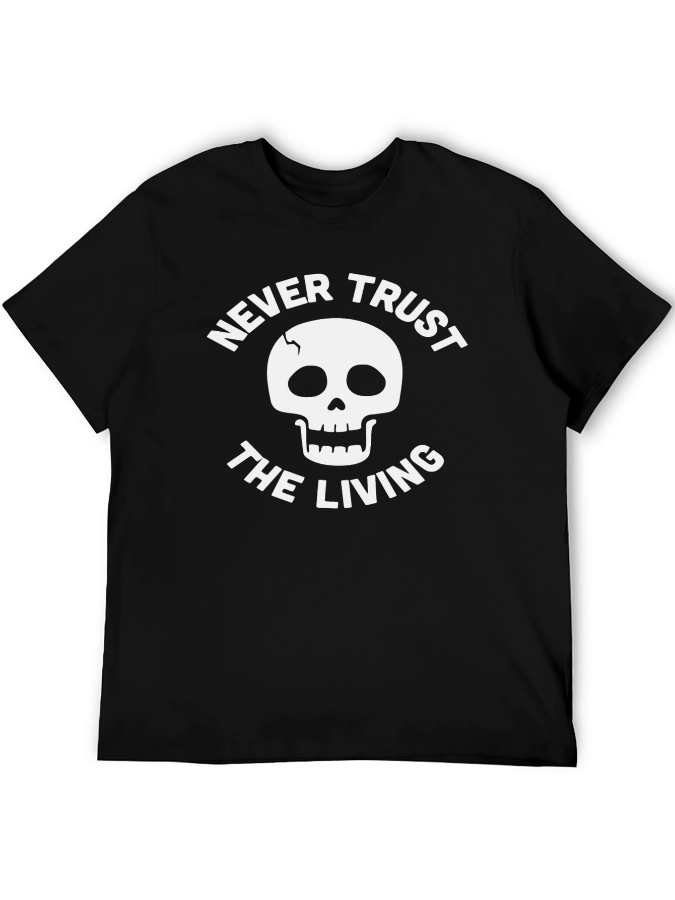 Never Trust the Living Skull Graphic T-Shirt