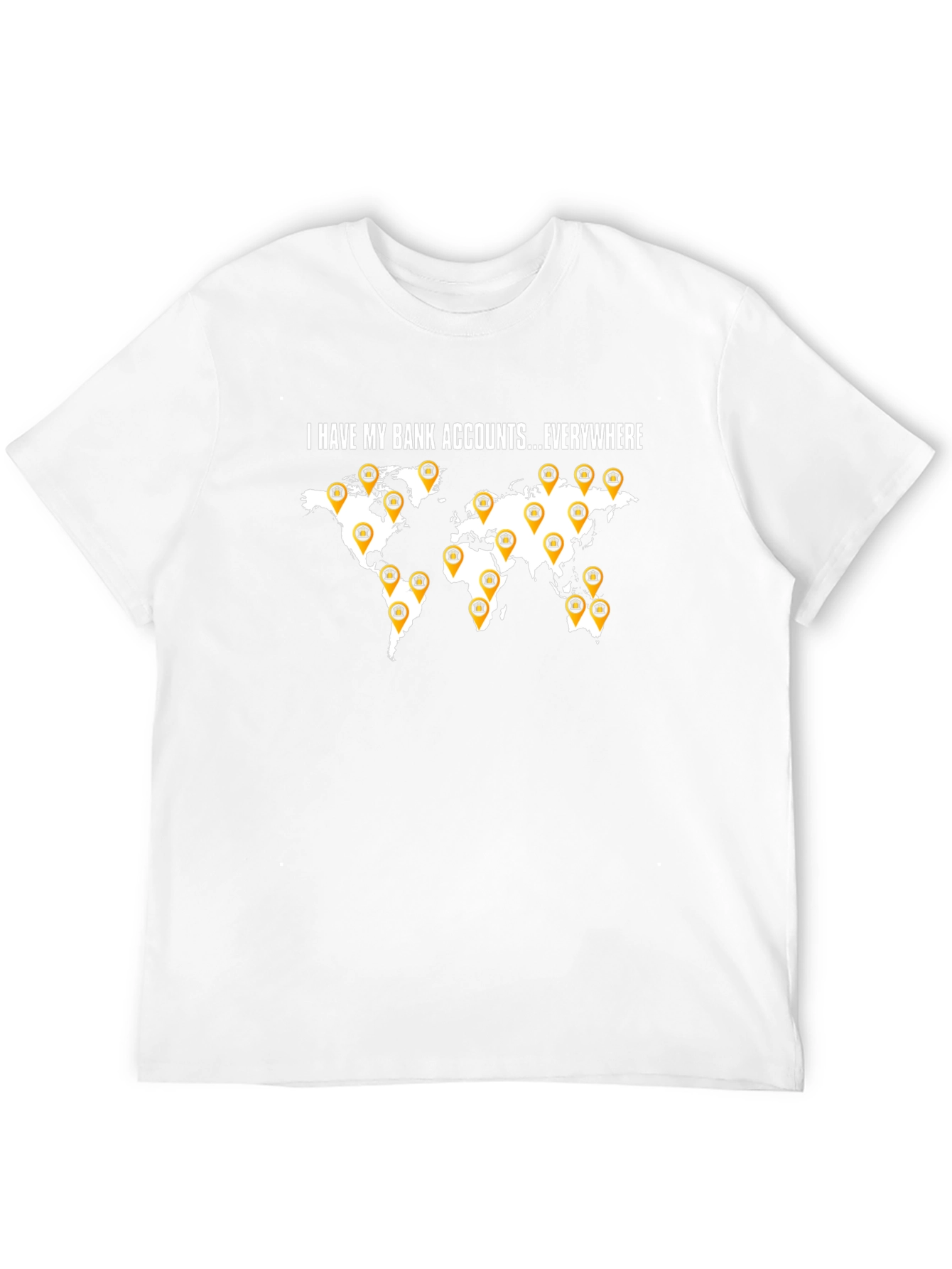 I Have My Bank Accounts Everywhere Mens Black T-Shirt