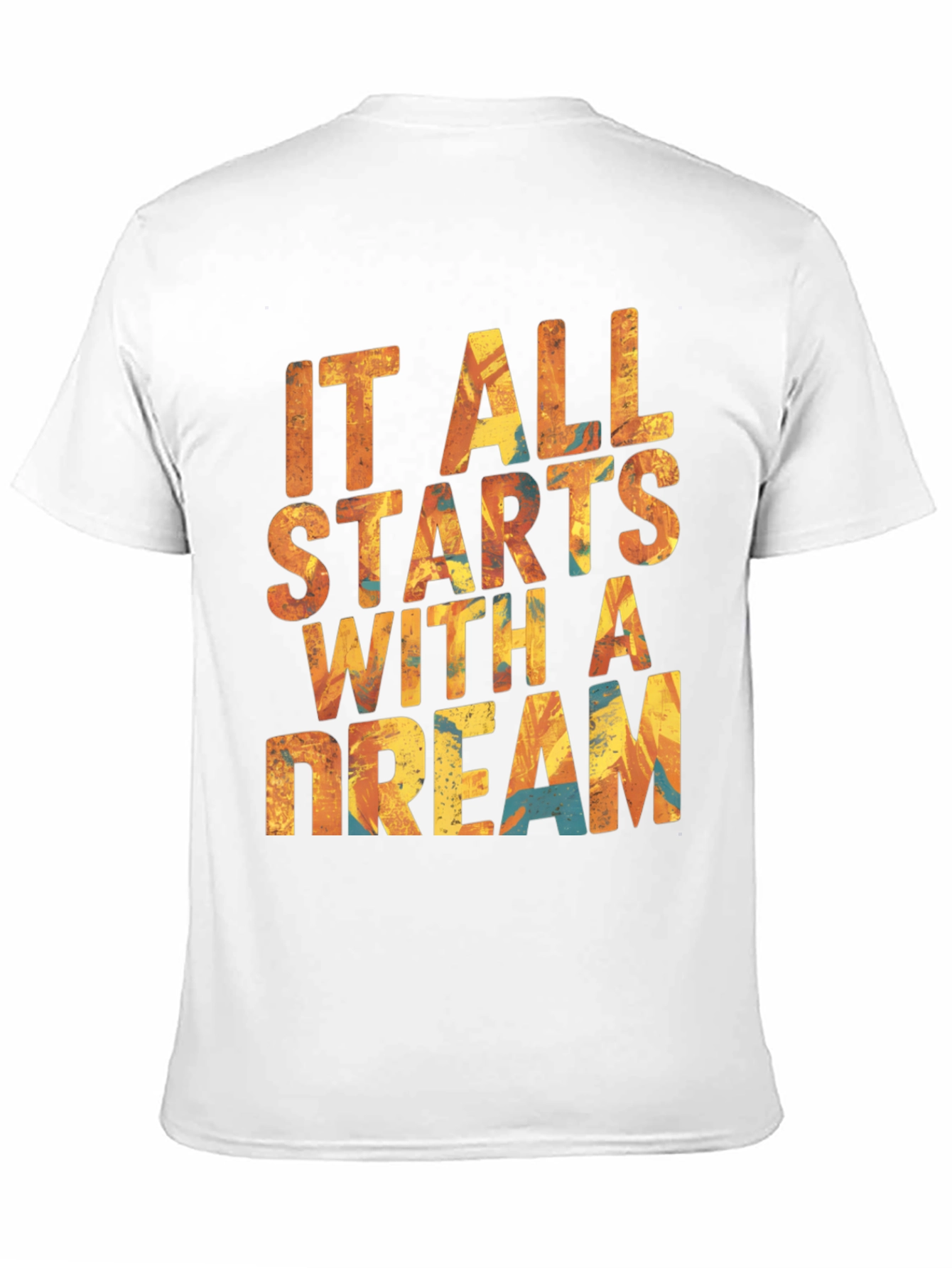Dreamers Tee: It All Starts With A Dream