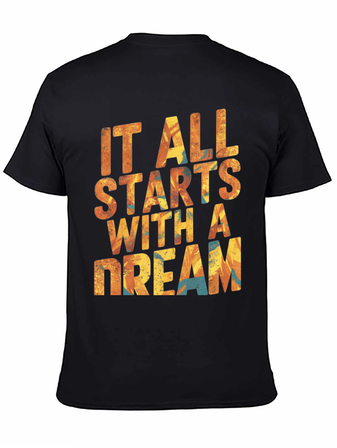 Dreamers Tee: It All Starts With A Dream