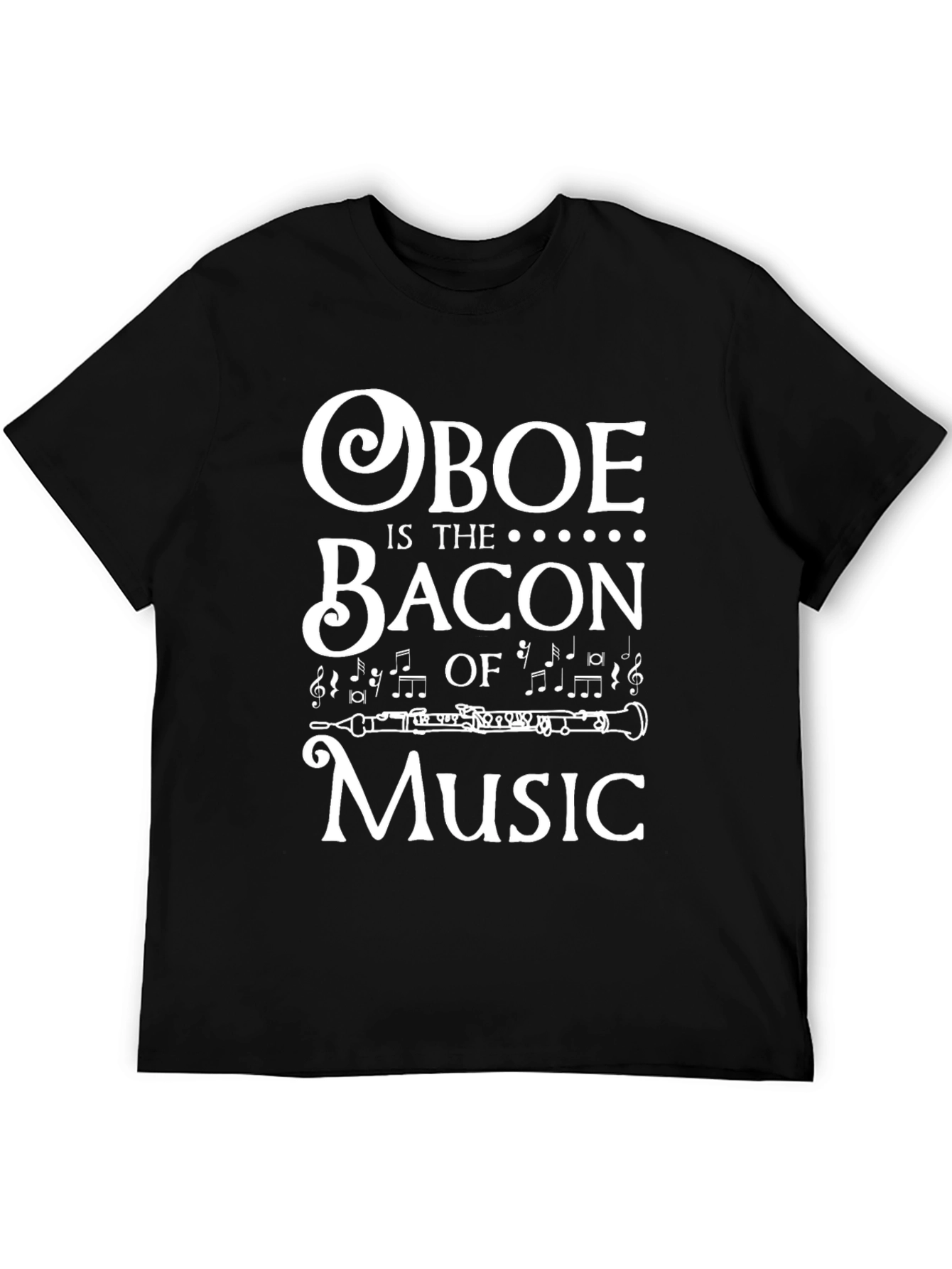 Oboe is the Bacon of Music T-Shirt