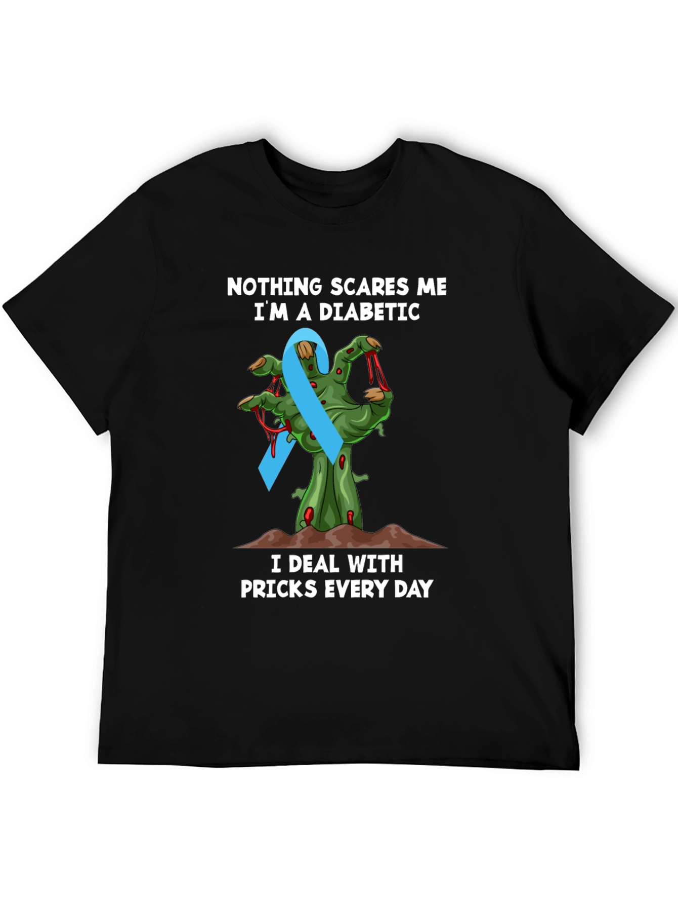 Diabetic Awareness T-Shirt - Nothing Scares Me Zombie Hand