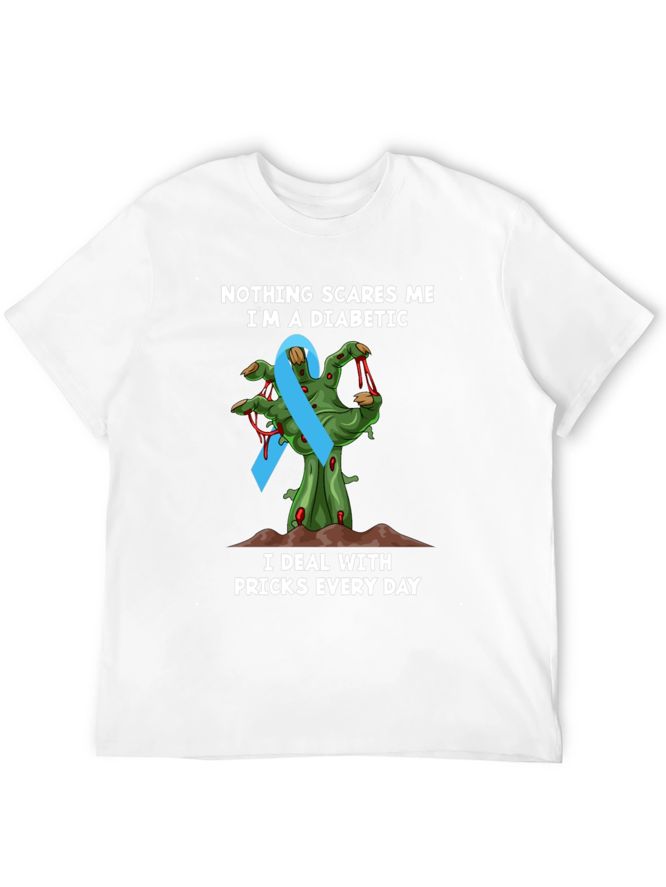Diabetic Awareness T-Shirt - Nothing Scares Me Zombie Hand