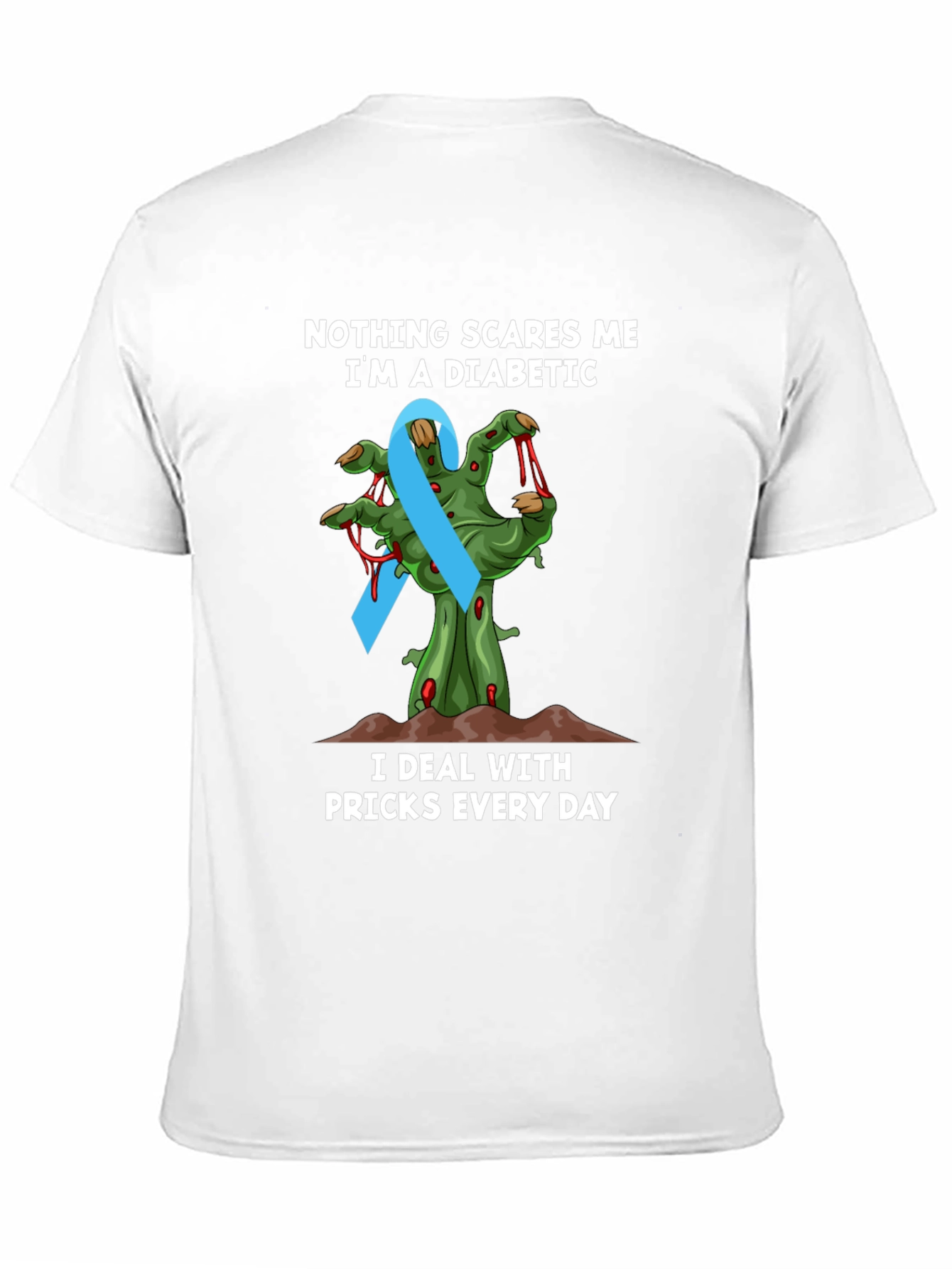 Diabetic Awareness T-Shirt - Nothing Scares Me Zombie Hand