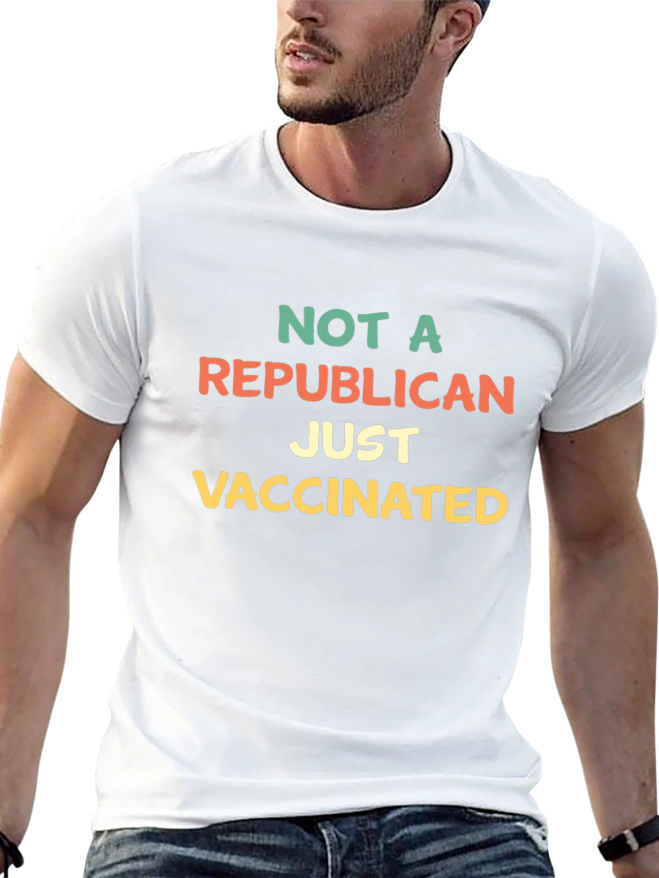 Not A Republican Just Vaccinated T-Shirt