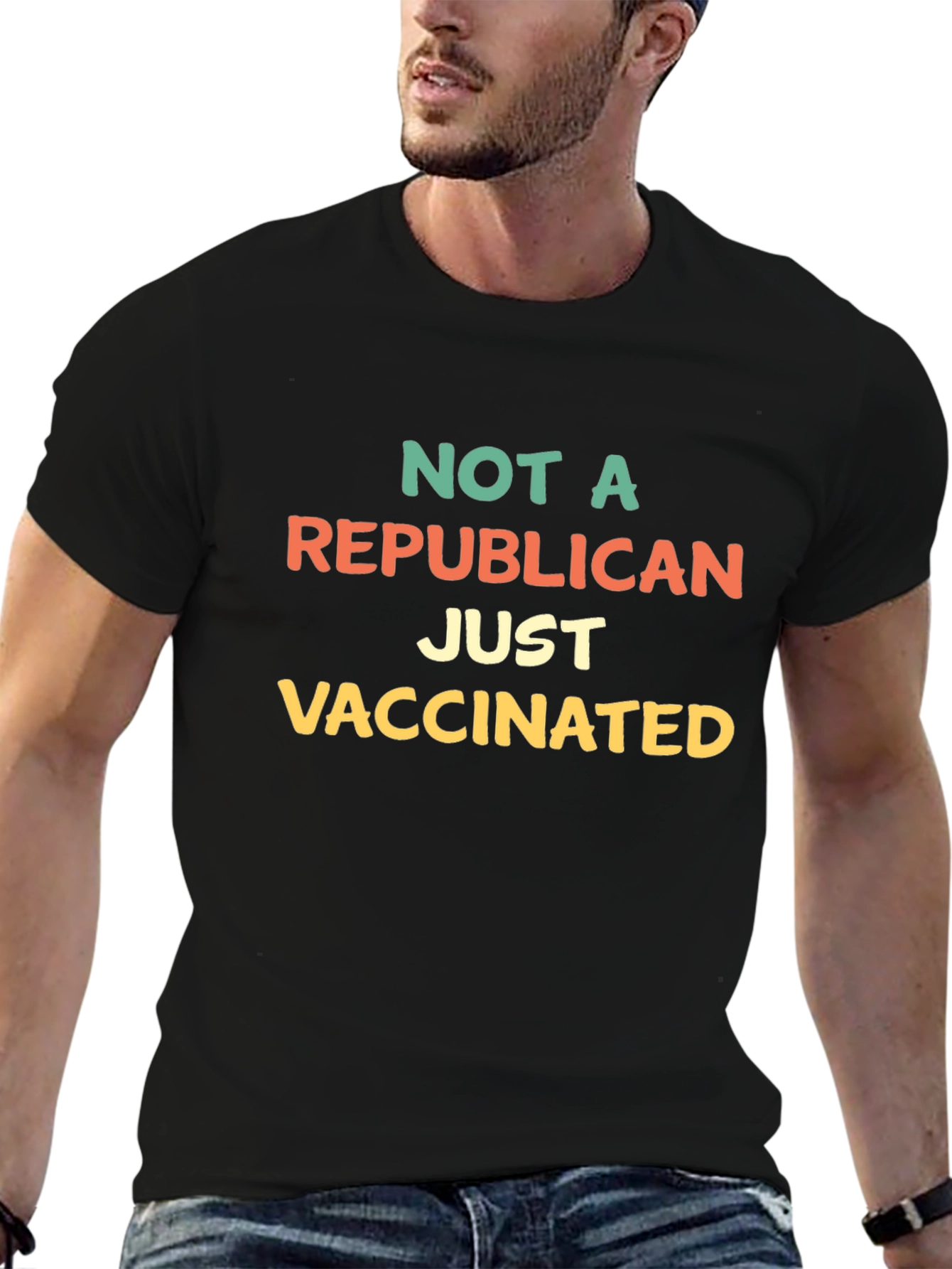 Not A Republican Just Vaccinated T-Shirt