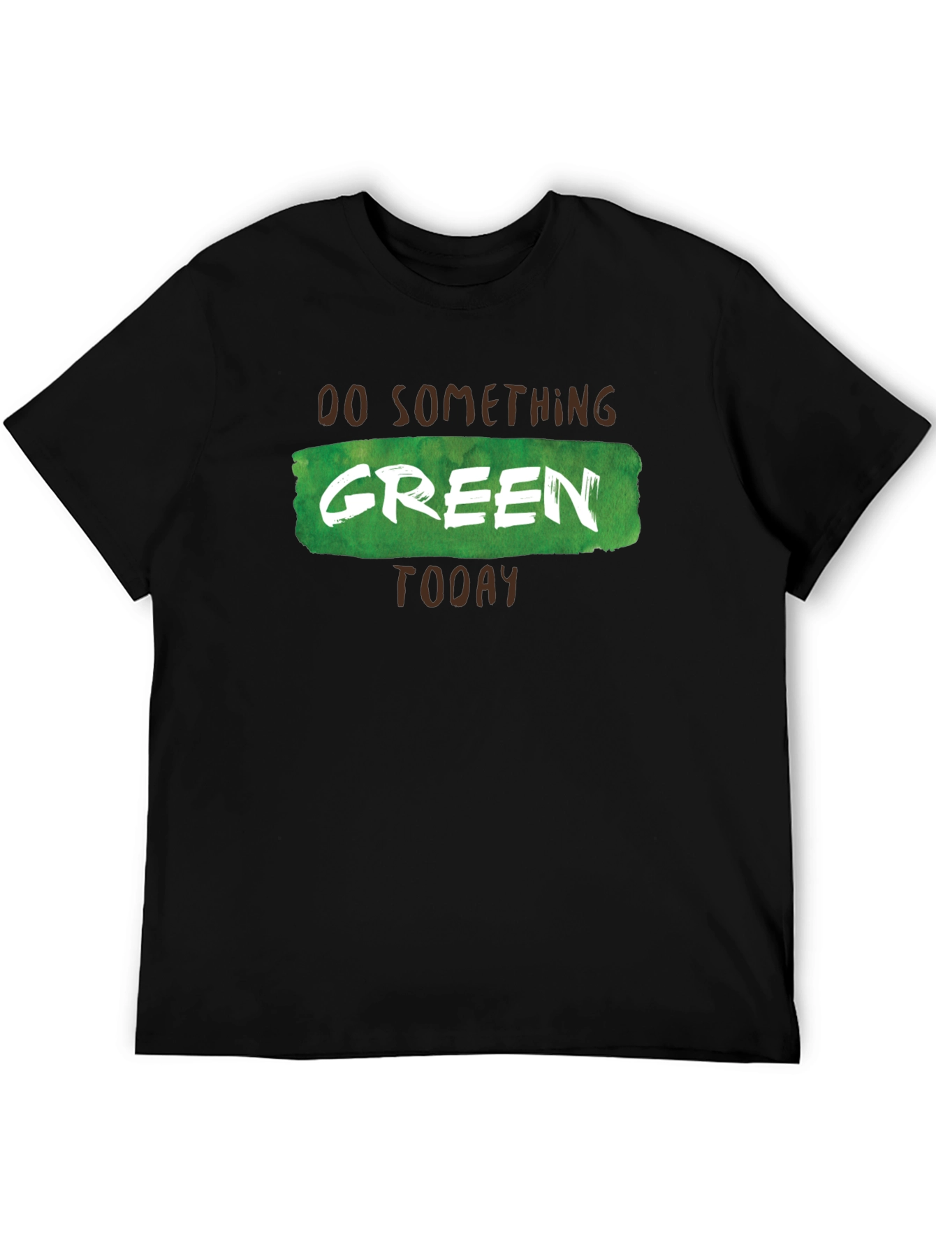Do Something Green Today T-Shirt
