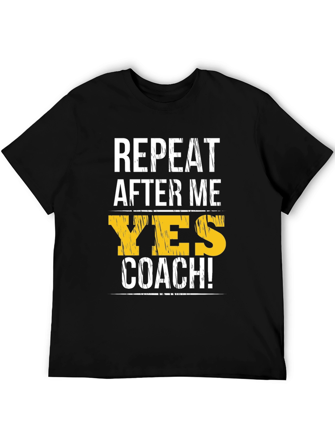 Yes Coach T-Shirt - Funny Motivational Gym Tee