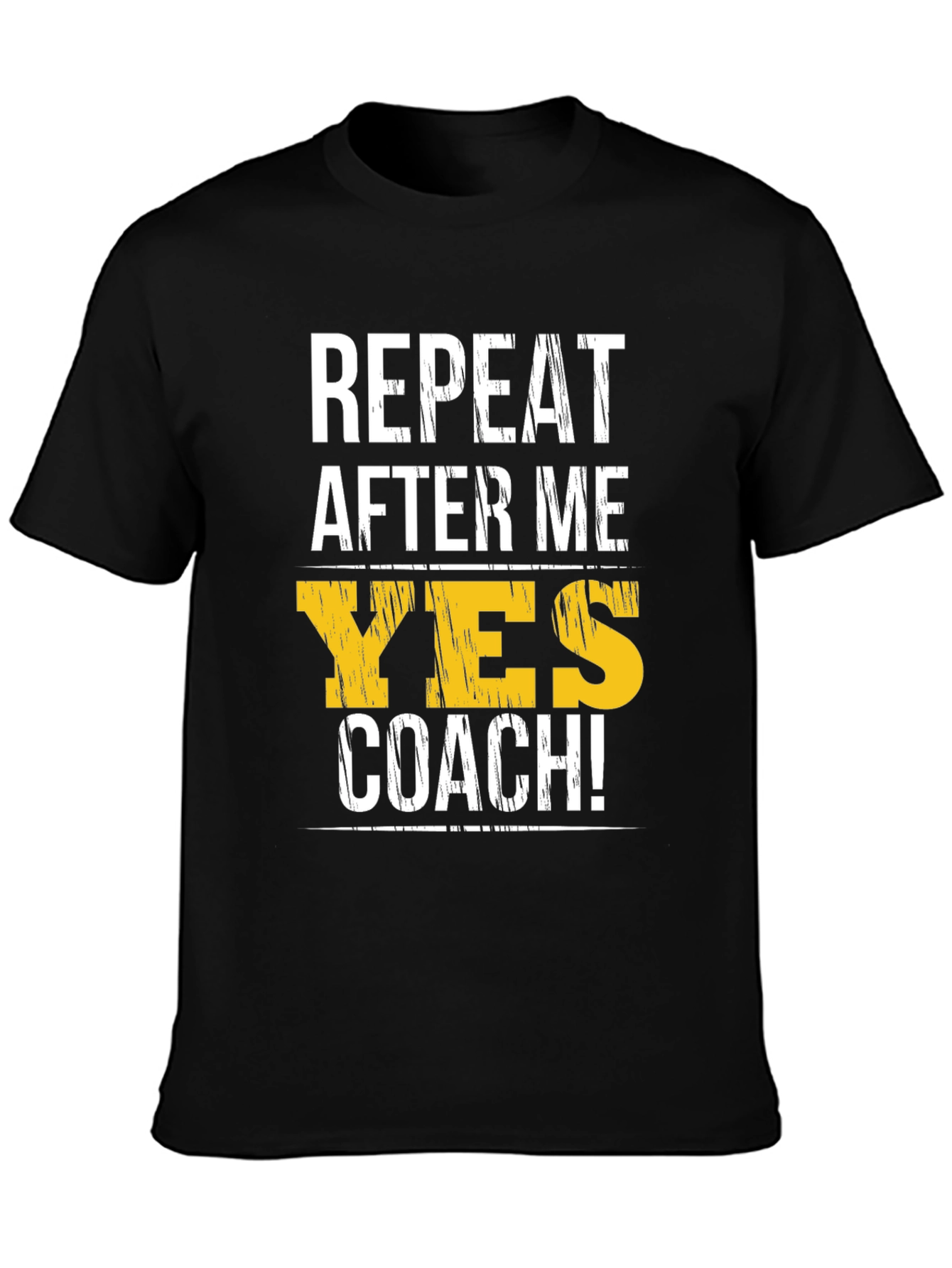 Yes Coach T-Shirt - Funny Motivational Gym Tee