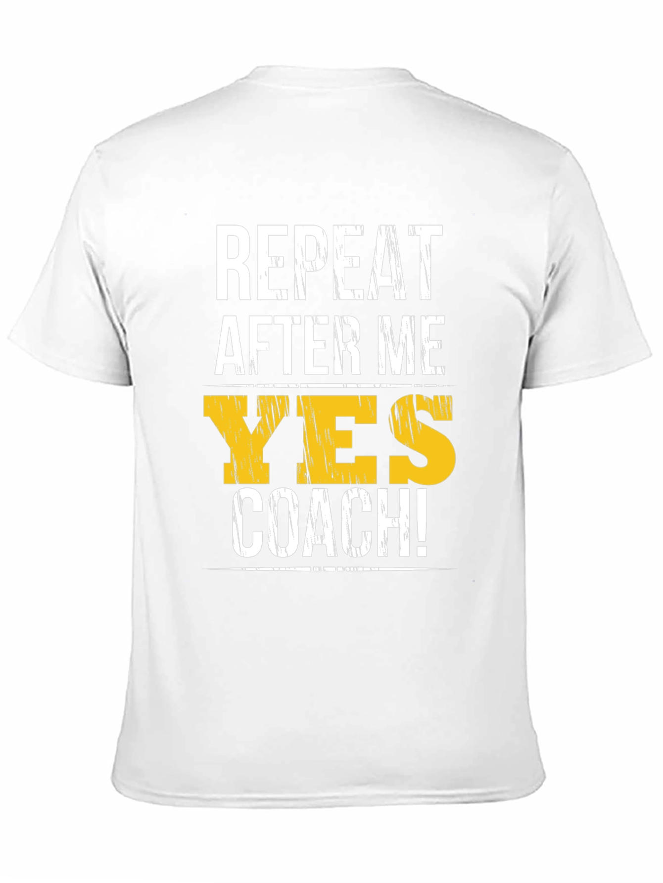 Yes Coach T-Shirt - Funny Motivational Gym Tee