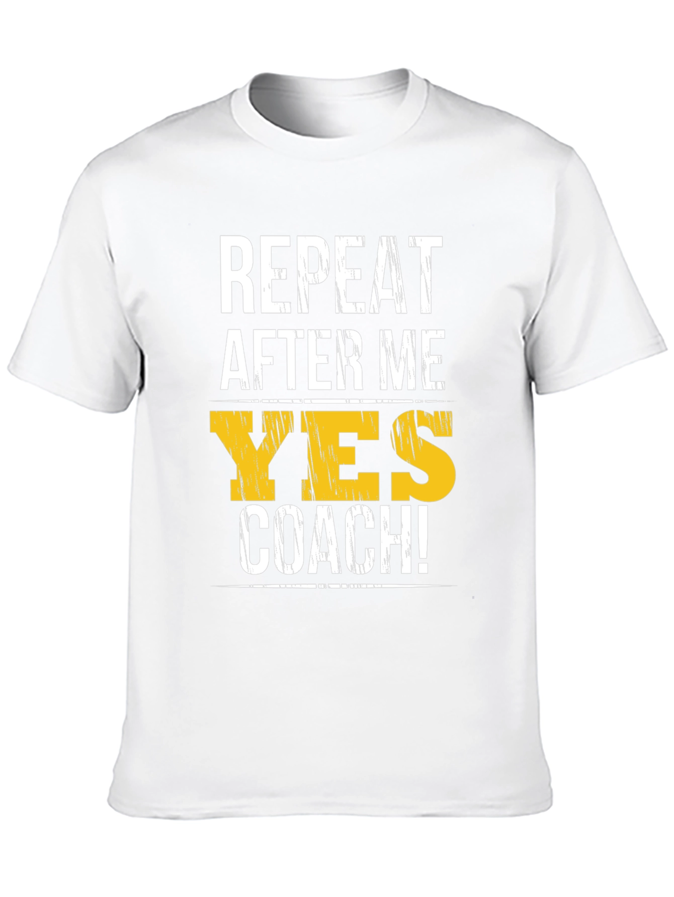 Yes Coach T-Shirt - Funny Motivational Gym Tee