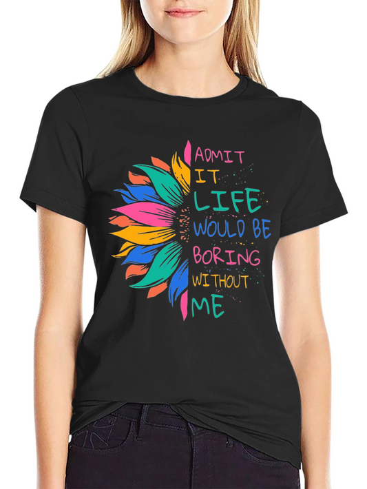 Sunflower Graphic Tee - Admit It Life Would Be Boring
